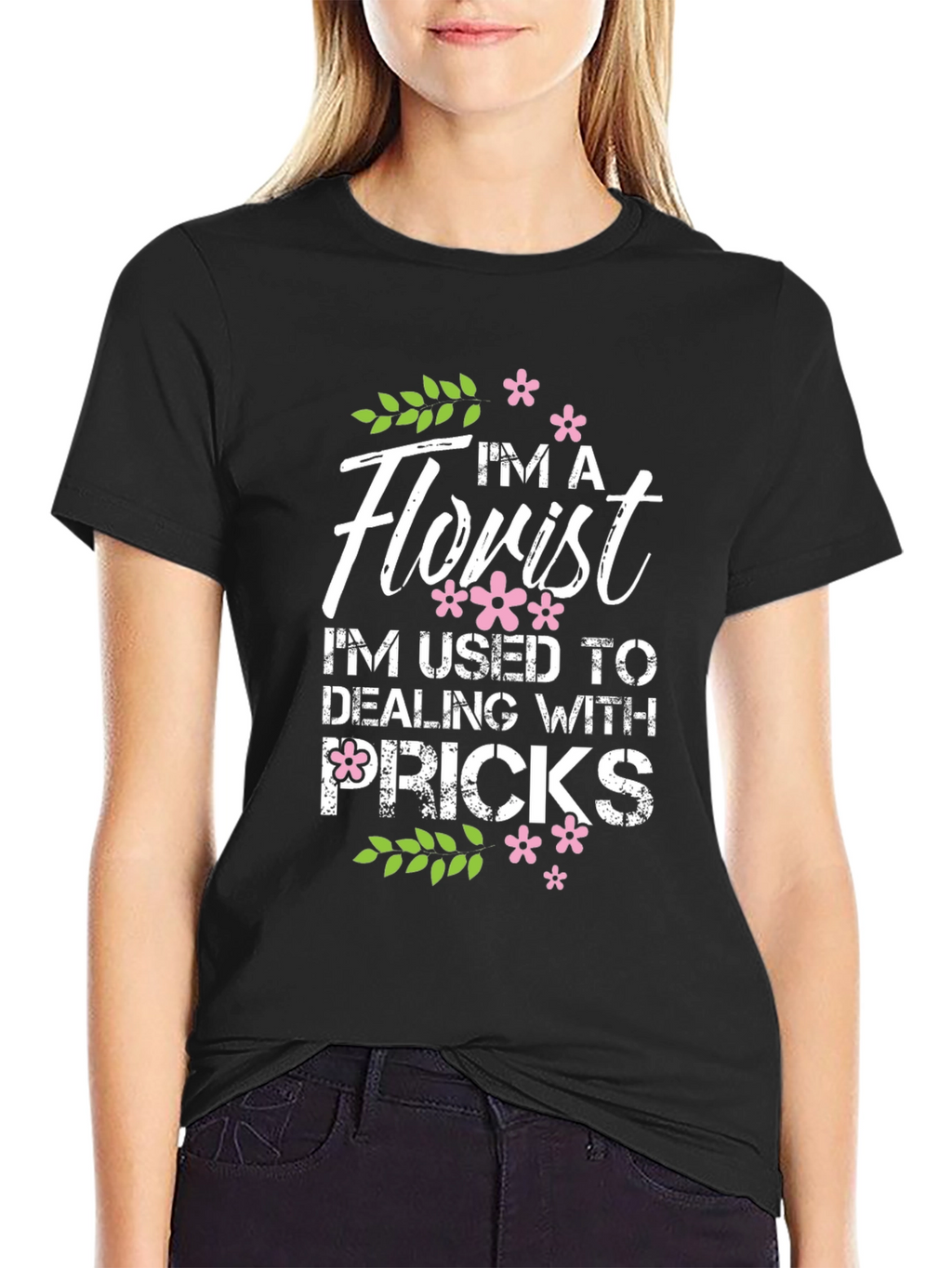 Im A Florist Graphic T-Shirt
