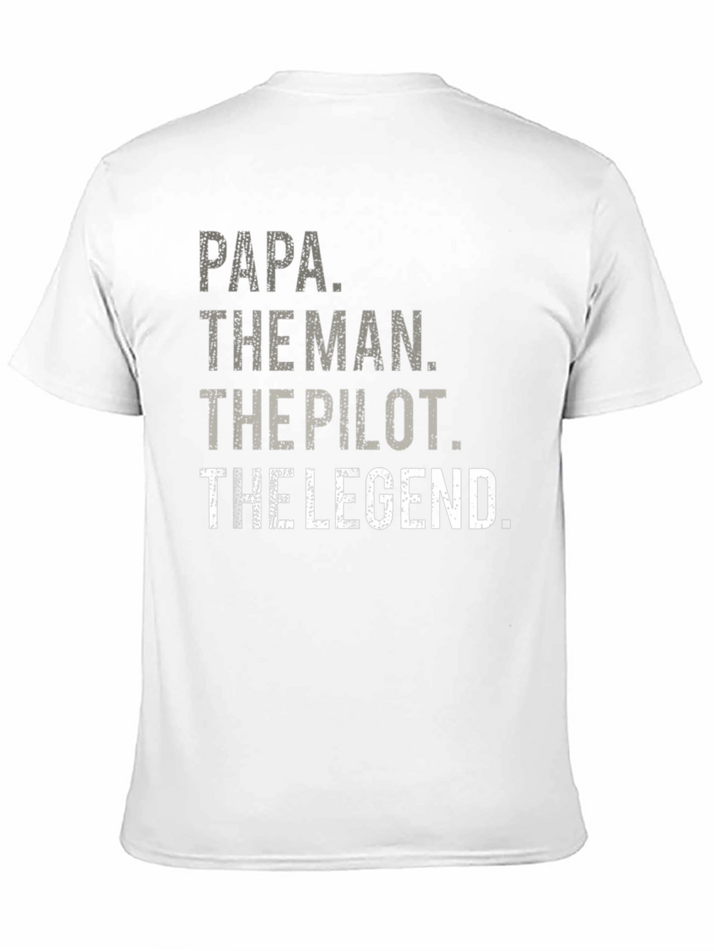 Papa The Man The Pilot The Legend T-Shirt