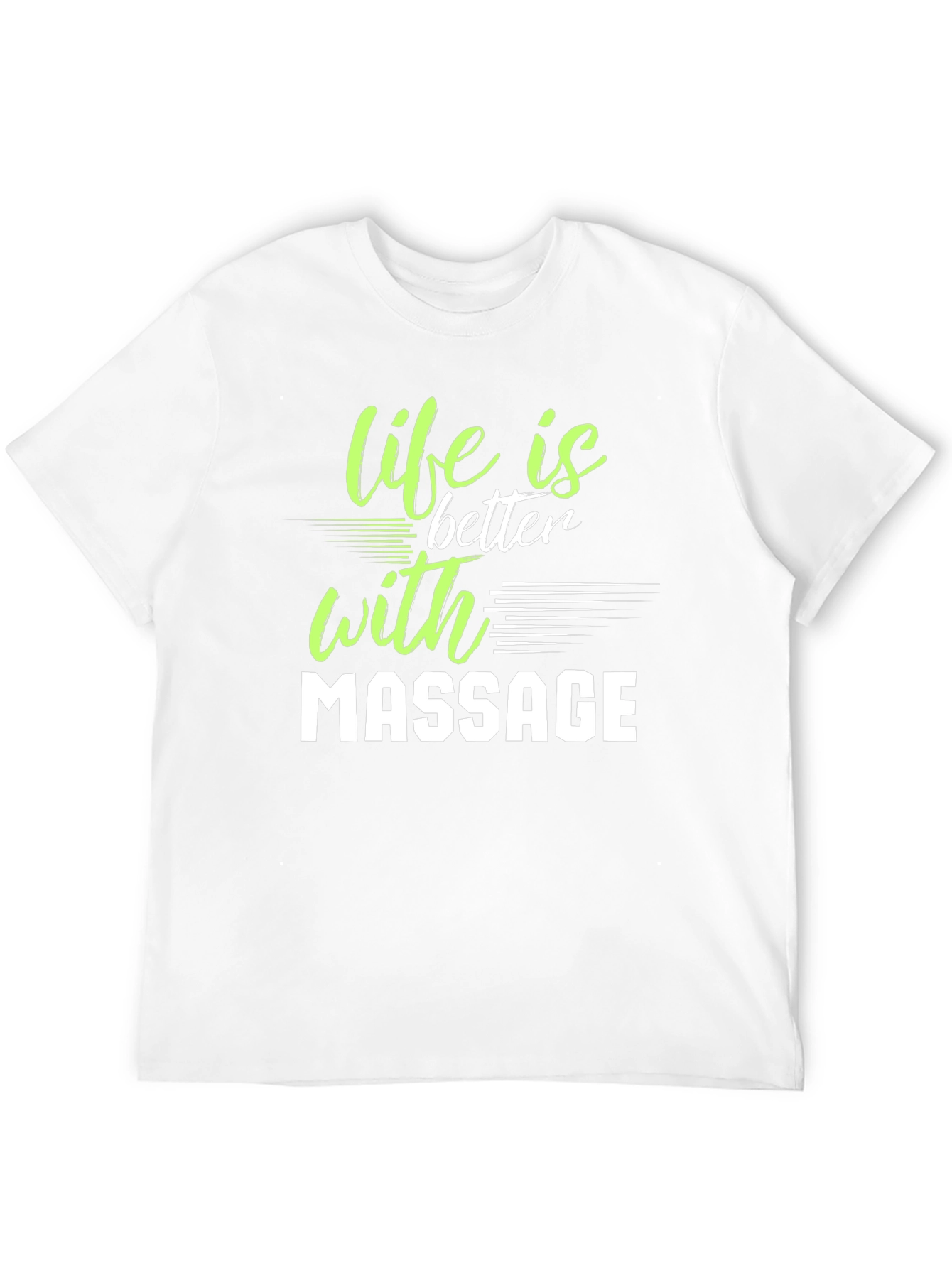 Life is Better with Massage Graphic T-Shirt