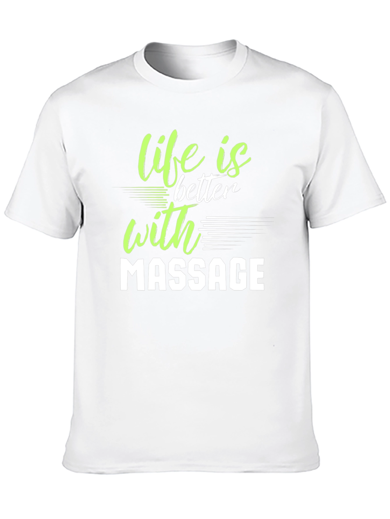 Life is Better with Massage Graphic T-Shirt