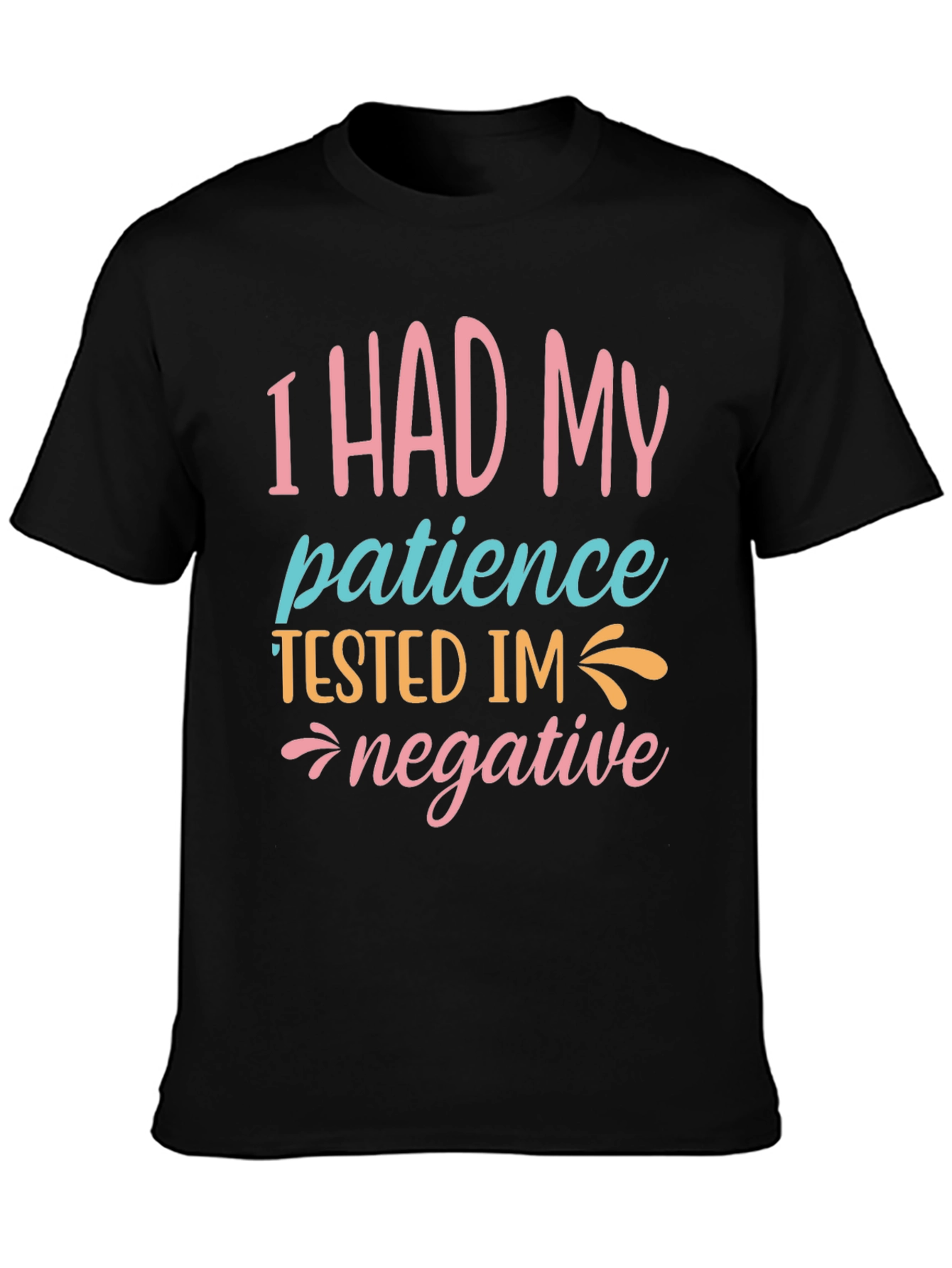 Funny Patience Tested Graphic Tee
