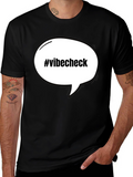 Vibe Check T-Shirt - Funny Slogan Tee