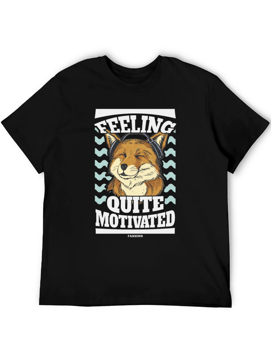 Feeling Quite Motivated Fox T-Shirt