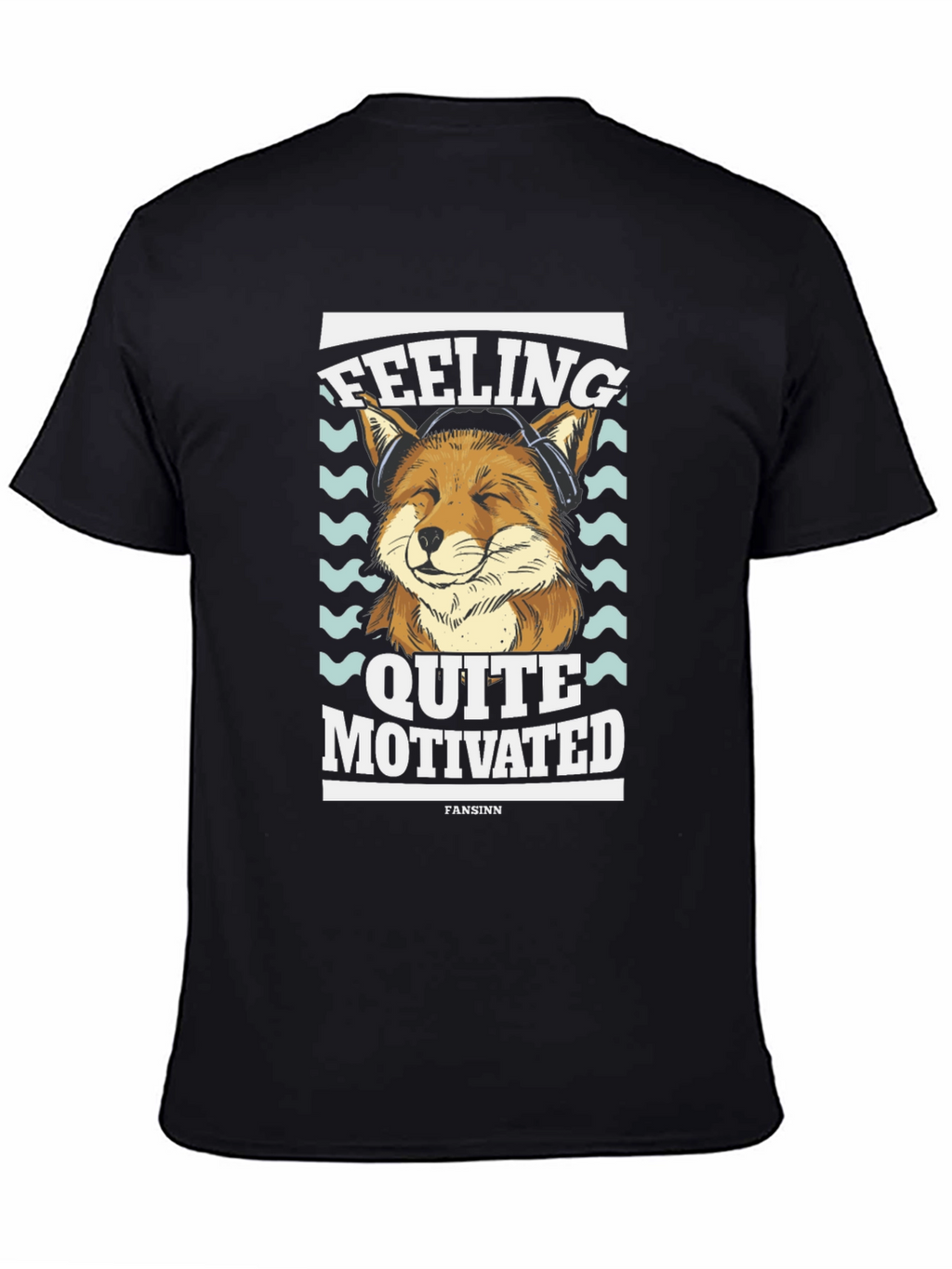 Feeling Quite Motivated Fox T-Shirt