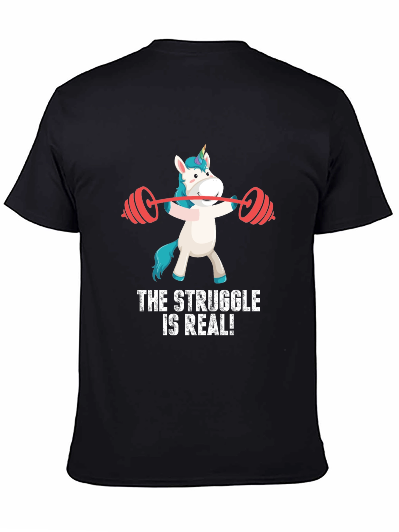 Unicorn Gym T-Shirt - The Struggle is Real!