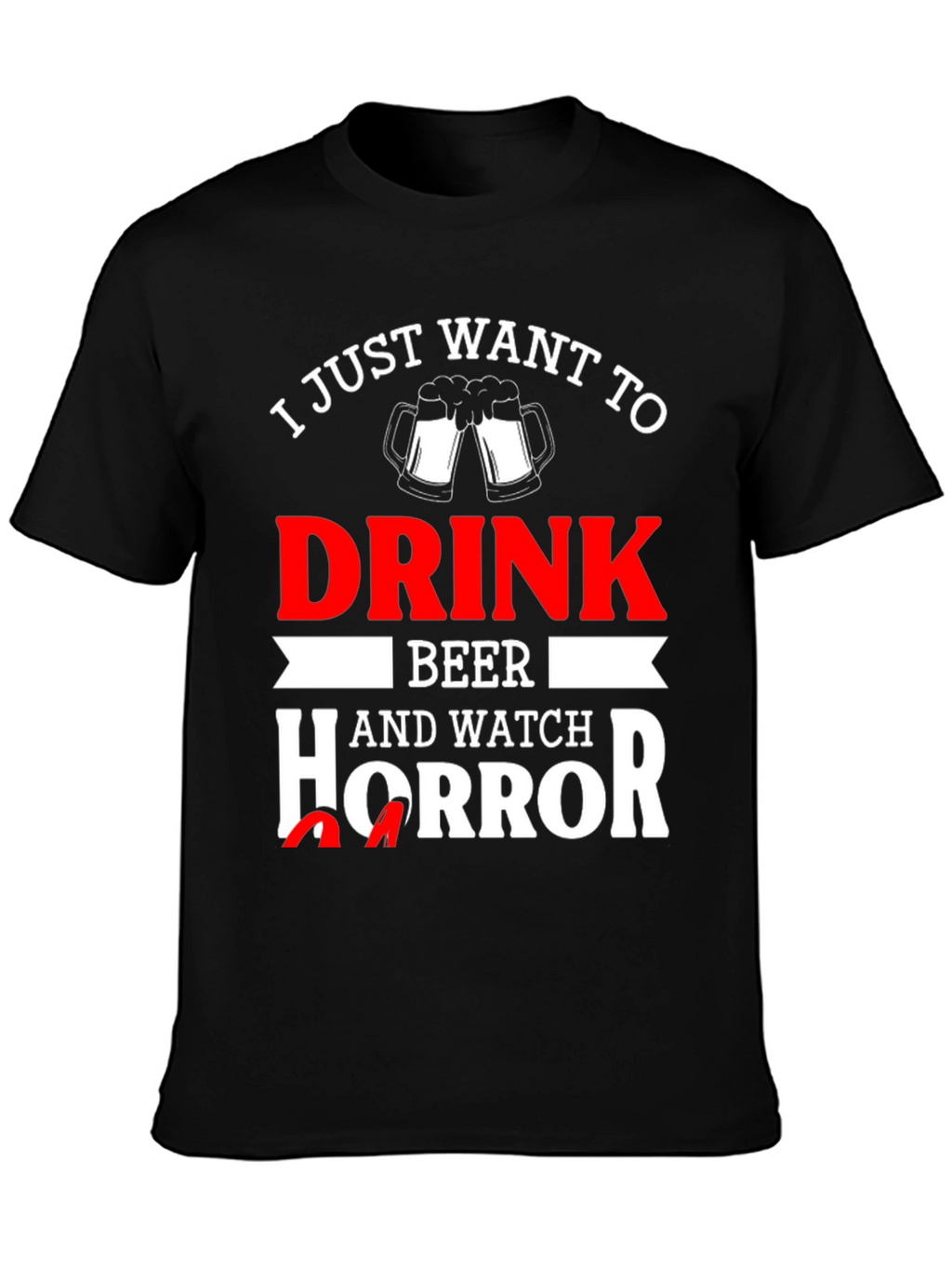 Drink Beer Watch Horror T-Shirt
