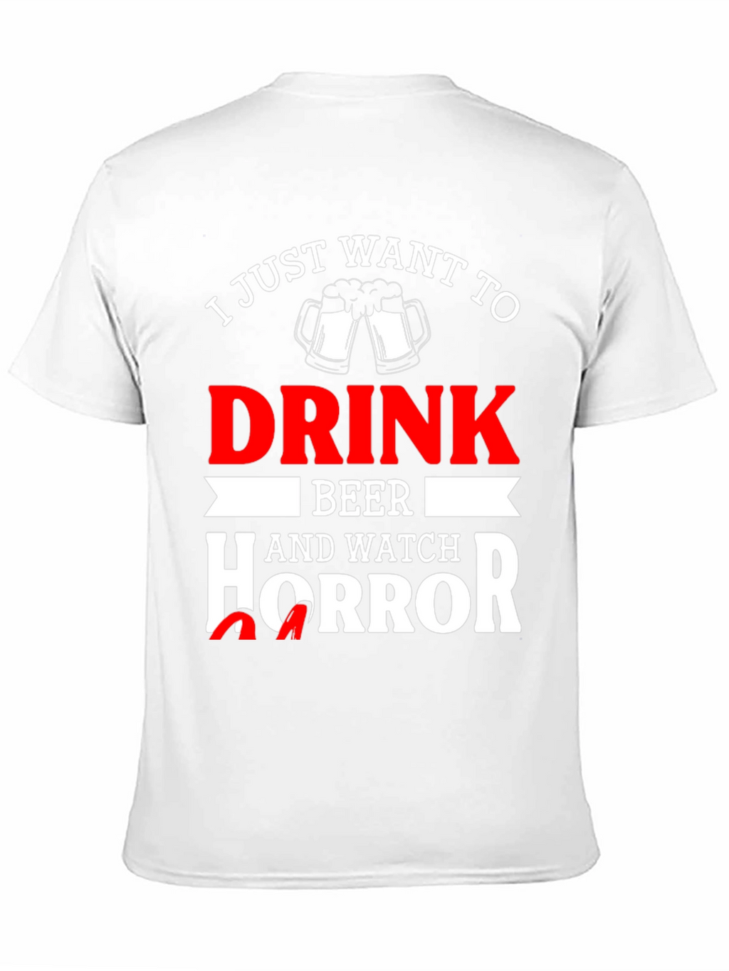 Drink Beer Watch Horror T-Shirt