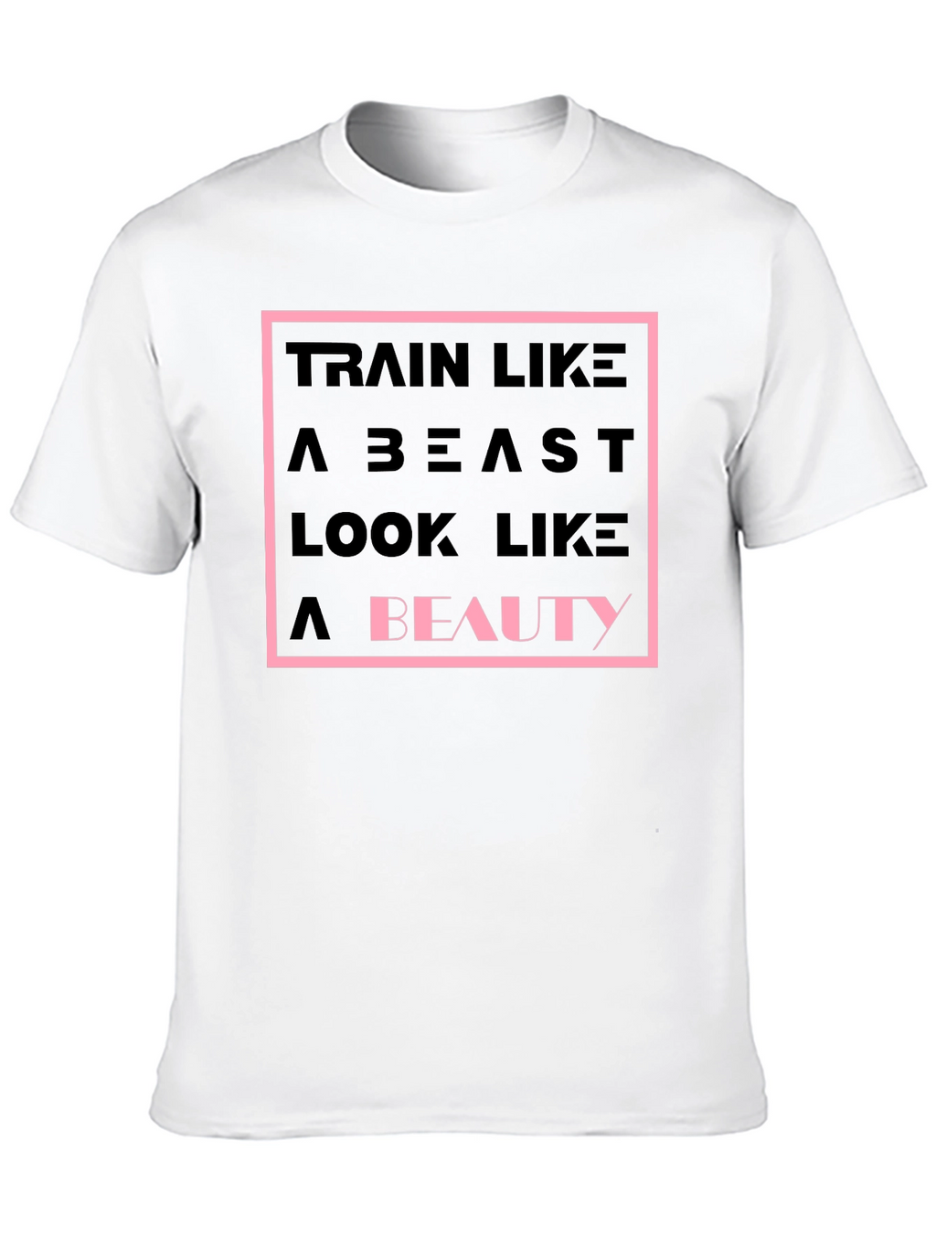 Train Like a Beast T-Shirt