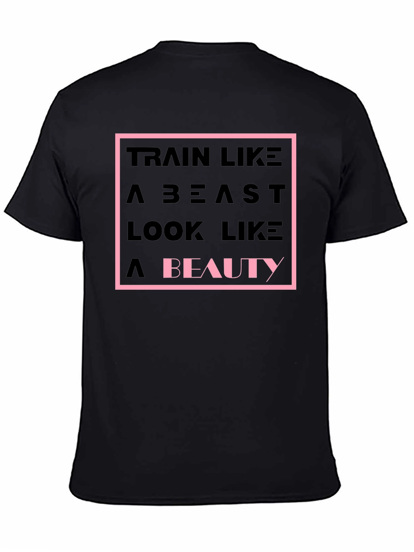 Train Like a Beast T-Shirt