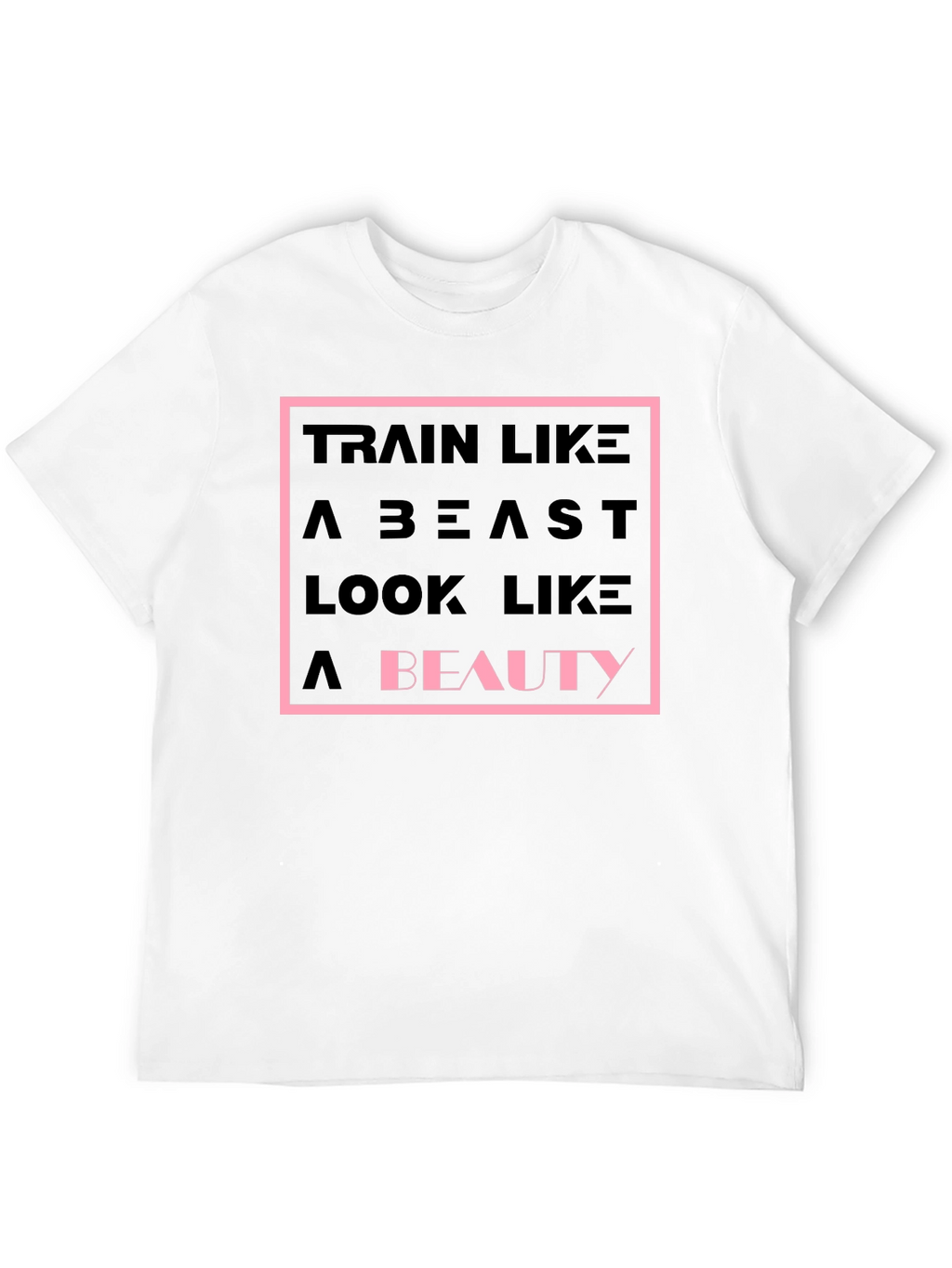 Train Like a Beast T-Shirt