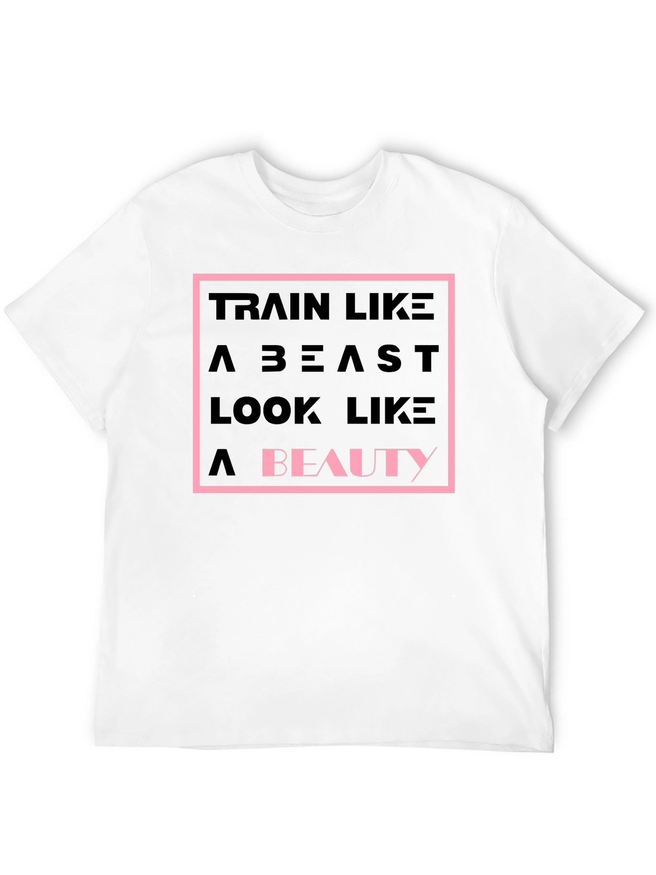 Train Like a Beast T-Shirt