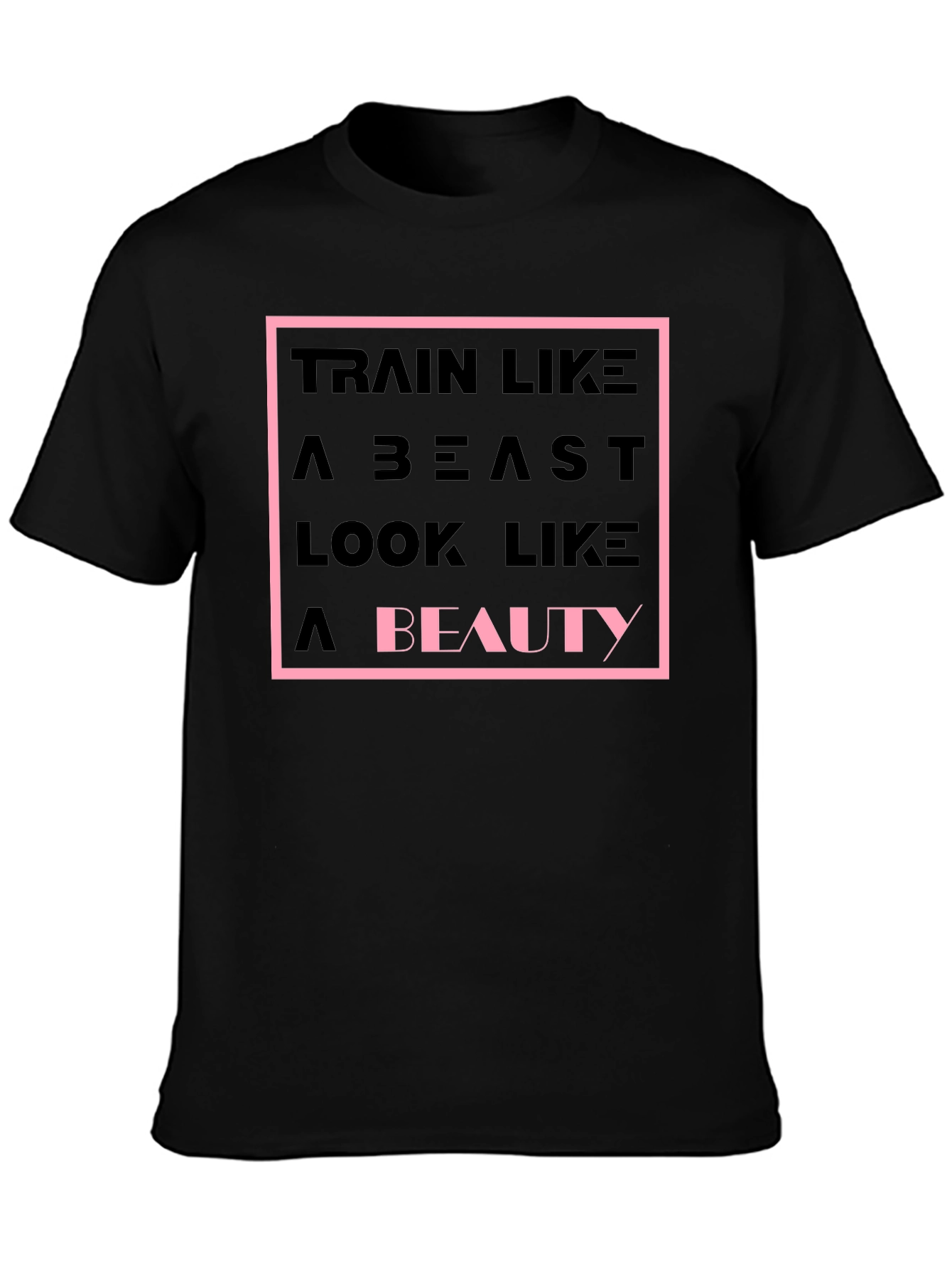 Train Like a Beast T-Shirt