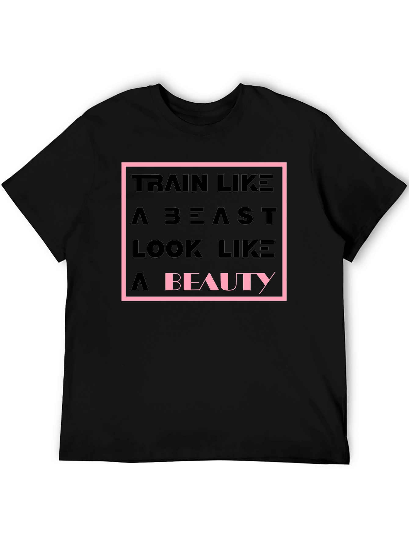 Train Like a Beast T-Shirt