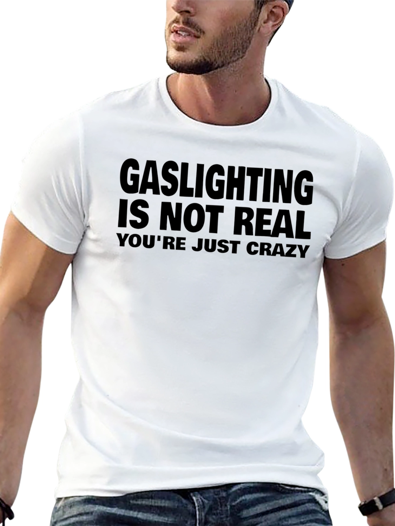 Gaslighting Is Not Real Sarcastic Graphic Tee