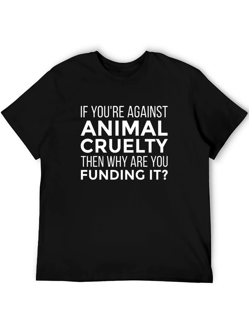 Animal Cruelty Awareness Graphic T-Shirt