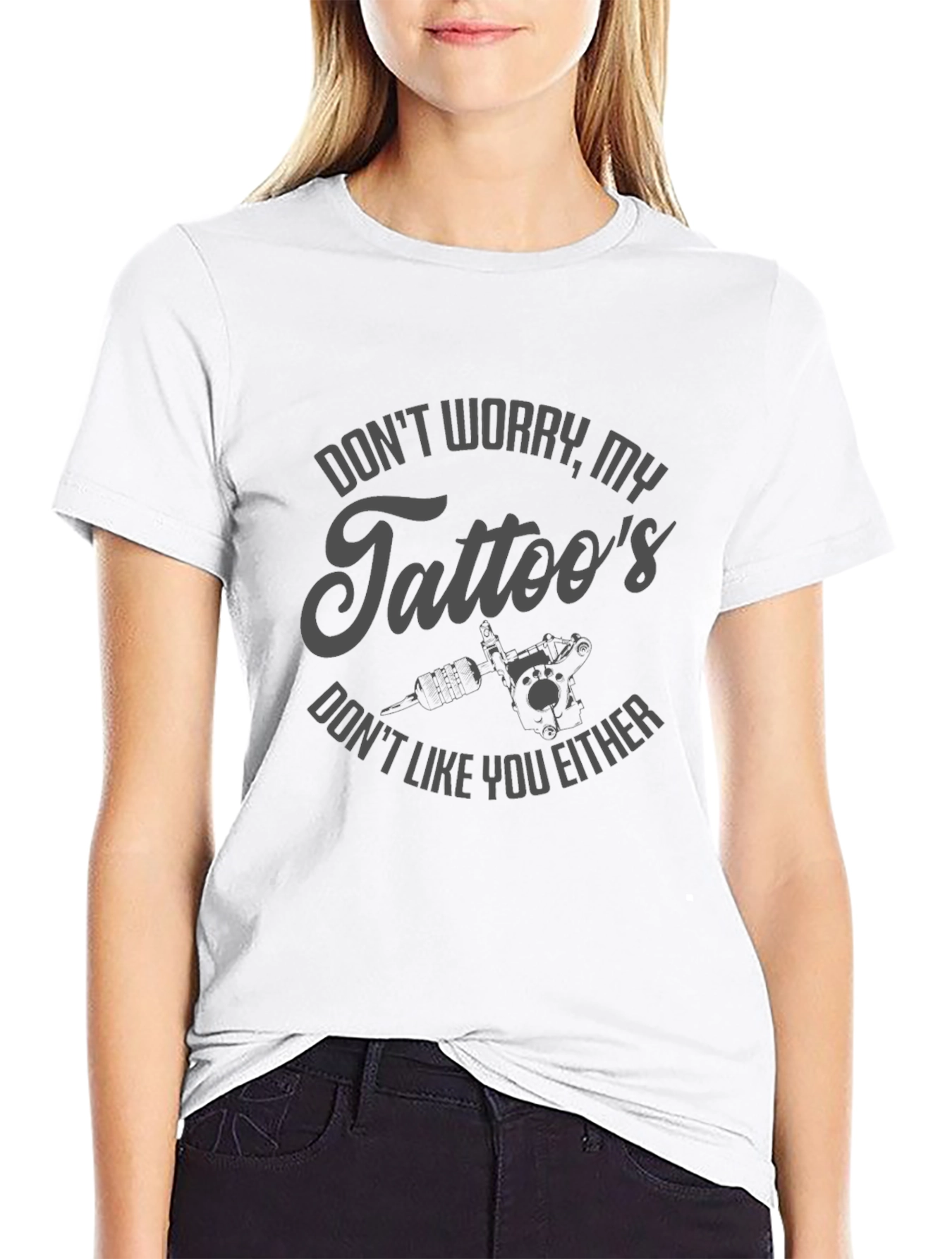 Dont Worry My Tattoos Funny Graphic T-Shirt