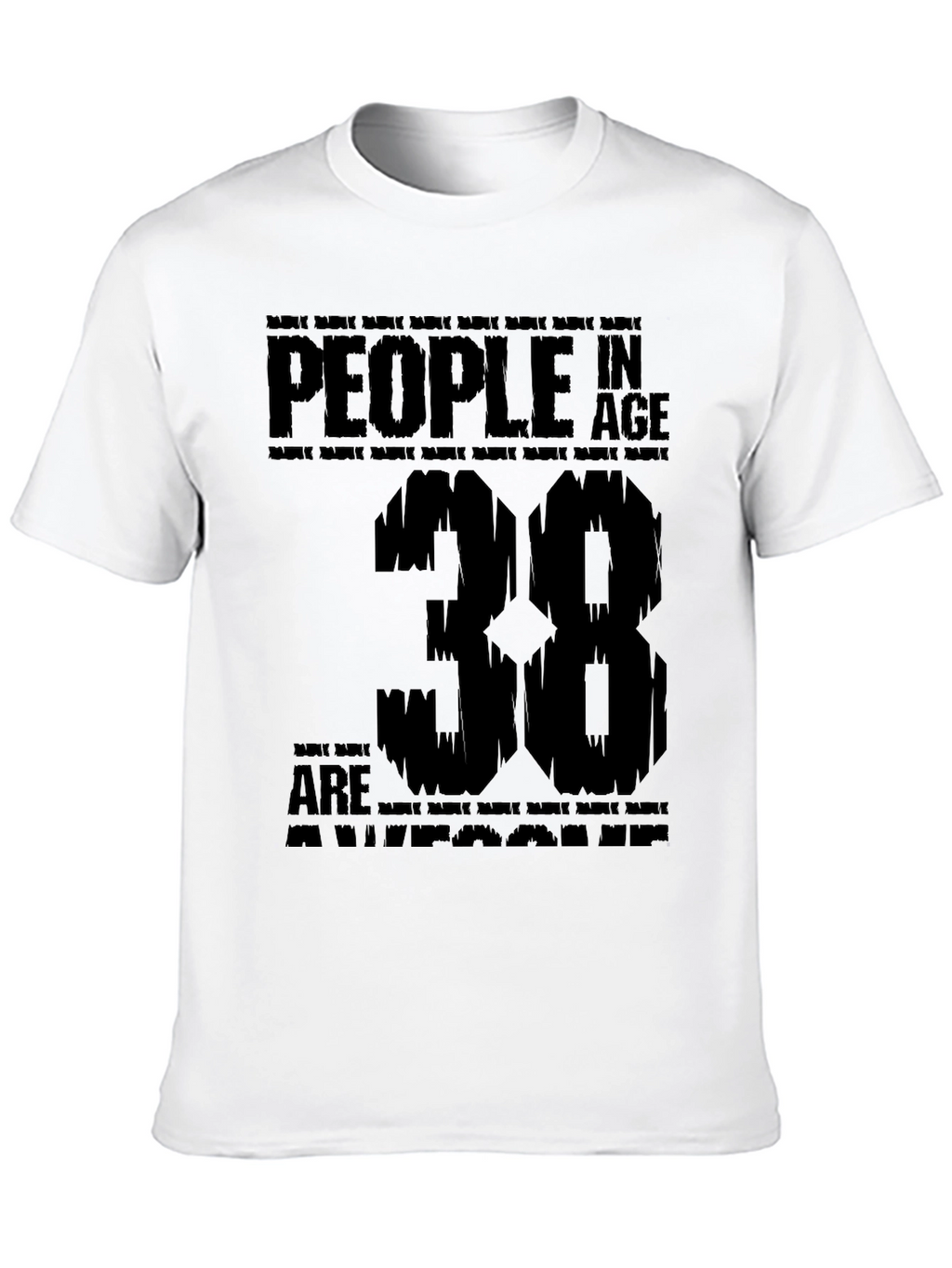 Awesome 38 Year Olds T-Shirt