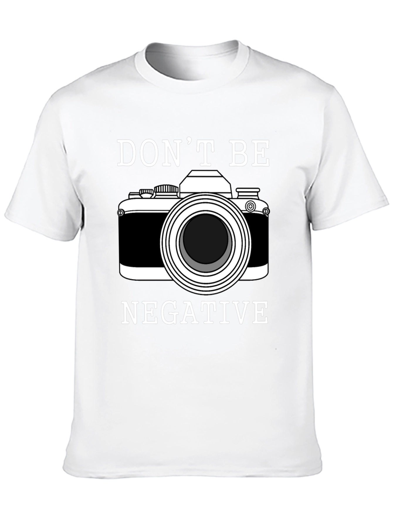 Dont Be Negative Camera Graphic T-Shirt