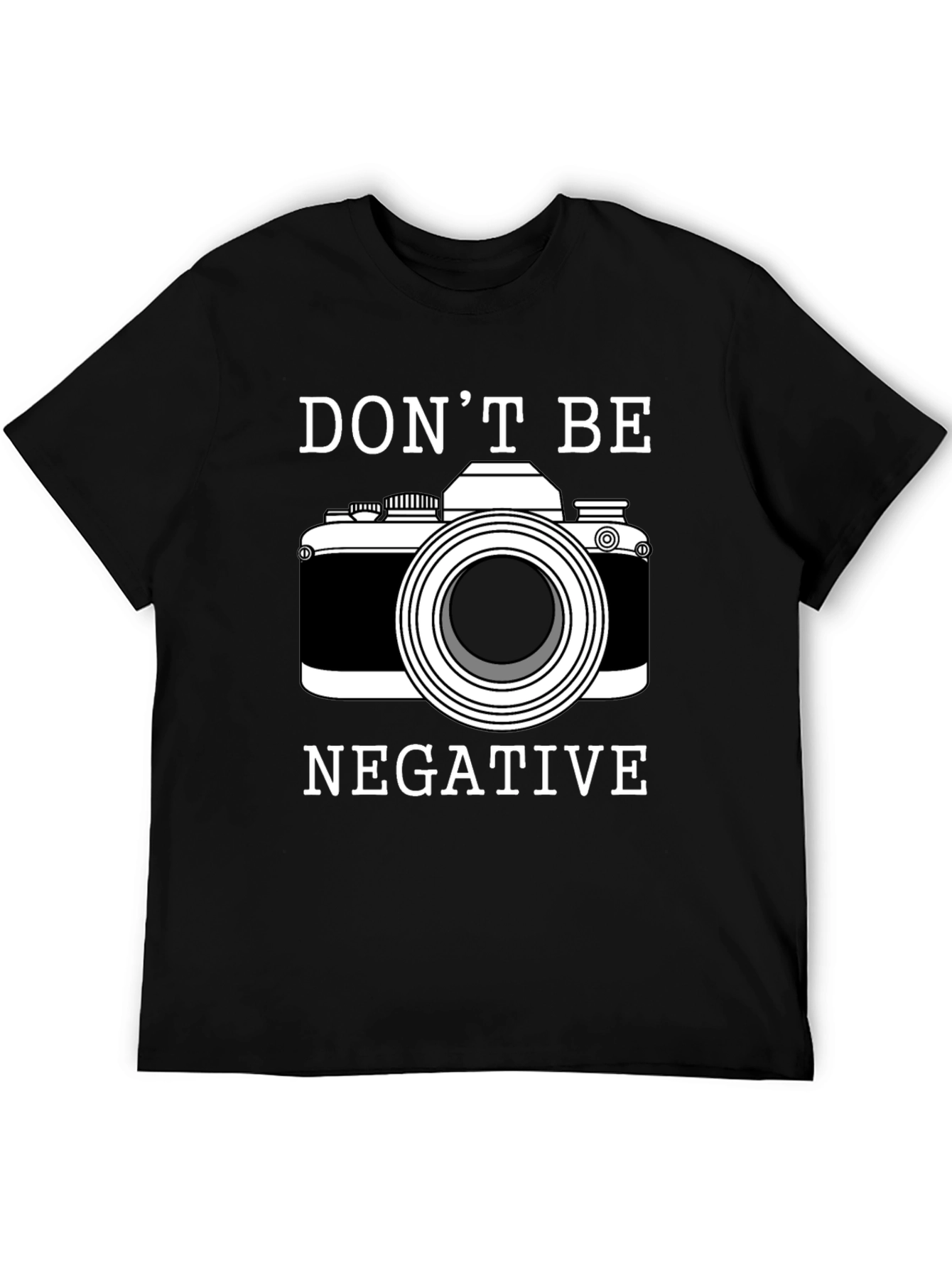 Dont Be Negative Camera Graphic T-Shirt