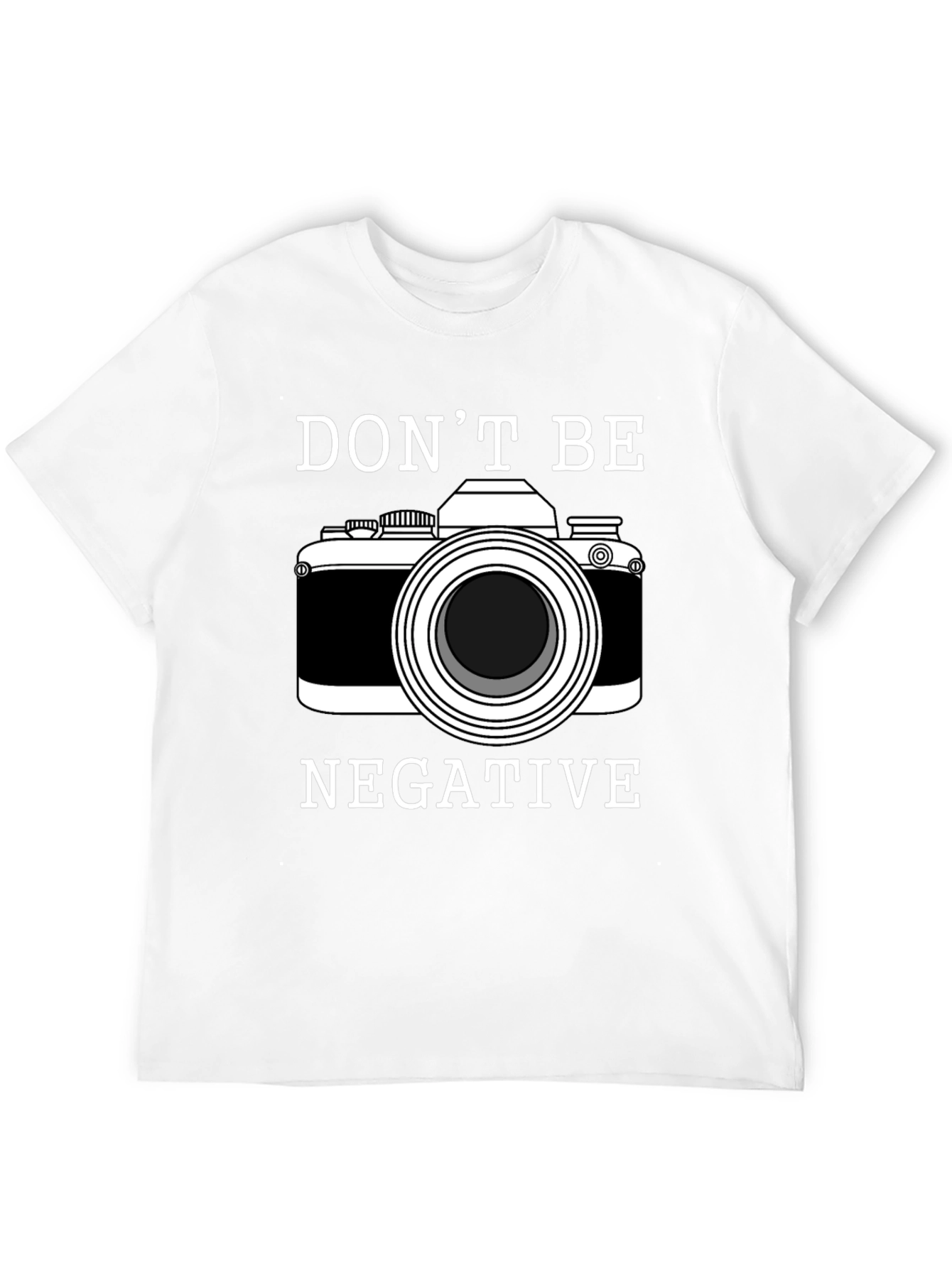 Dont Be Negative Camera Graphic T-Shirt