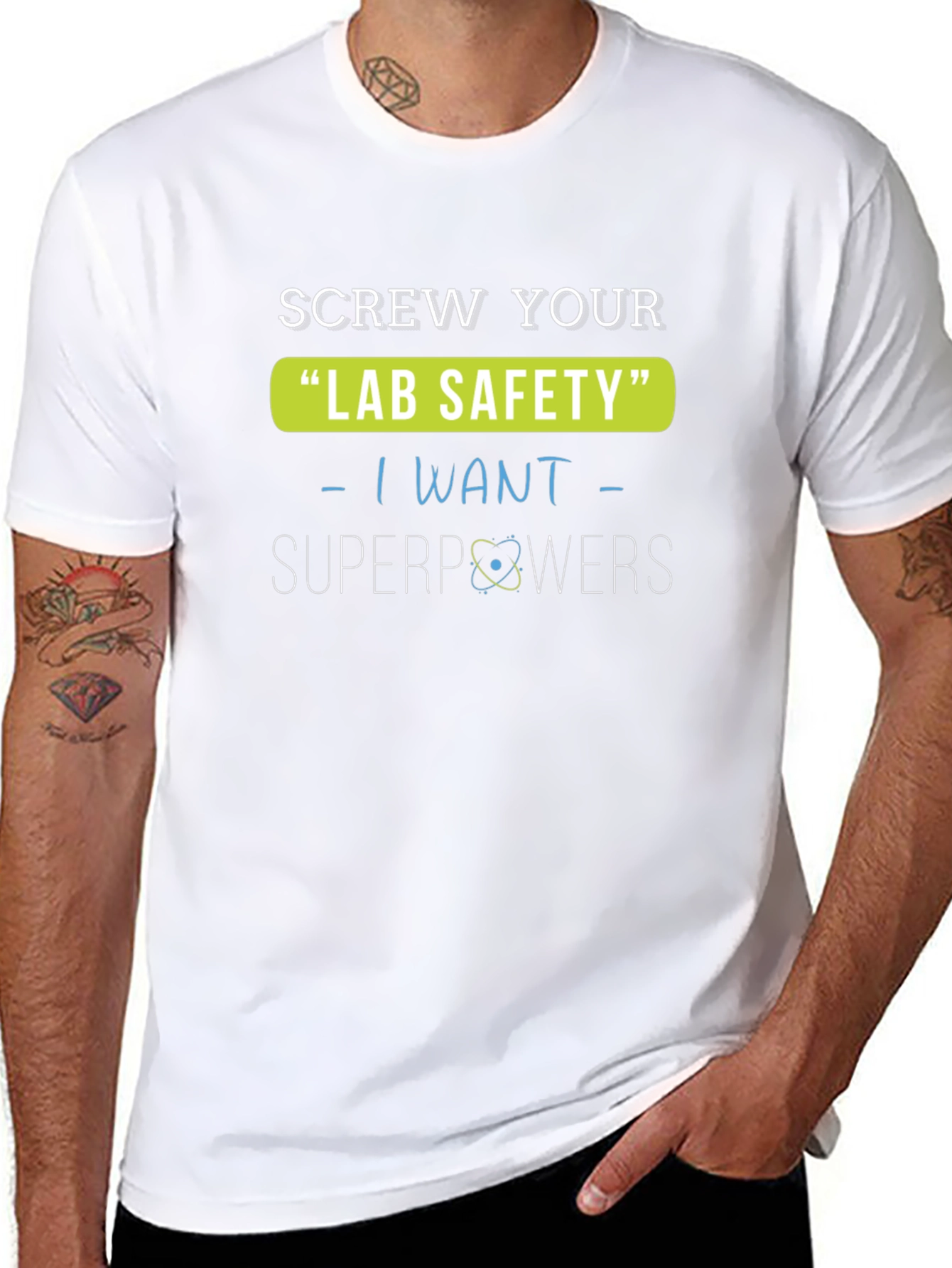 Screw Your Lab Safety T-Shirt - I Want Superpowers
