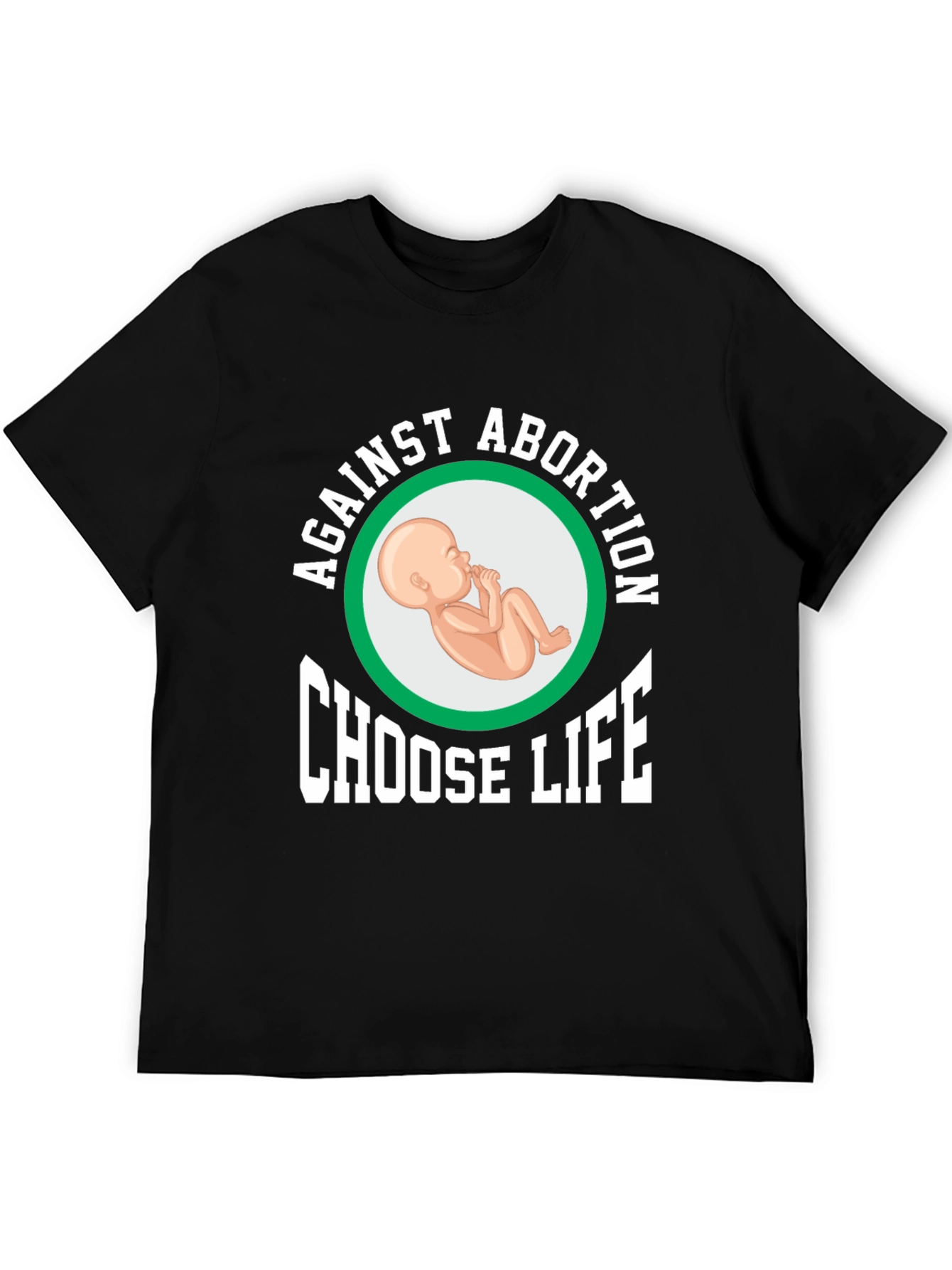 Against Abortion Choose Life T-Shirt
