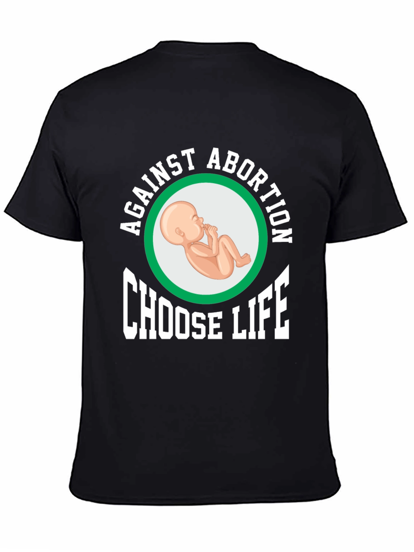 Against Abortion Choose Life T-Shirt