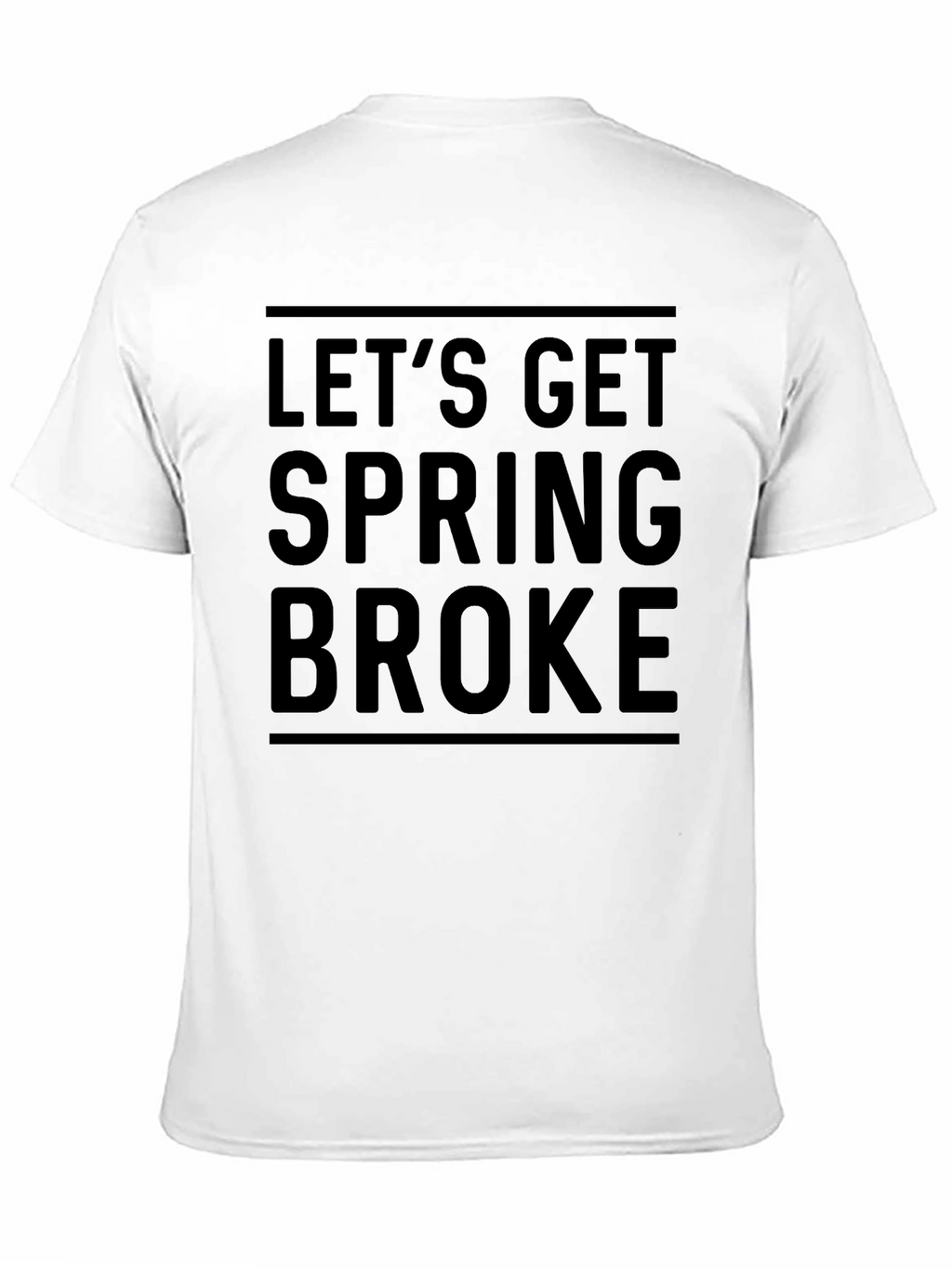 Lets Get Spring Broke Black T-Shirt