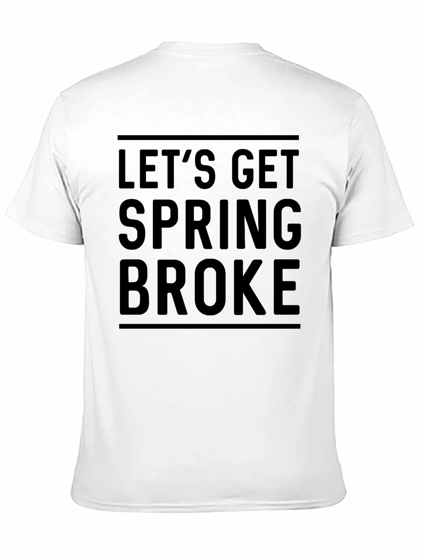 Lets Get Spring Broke Black T-Shirt