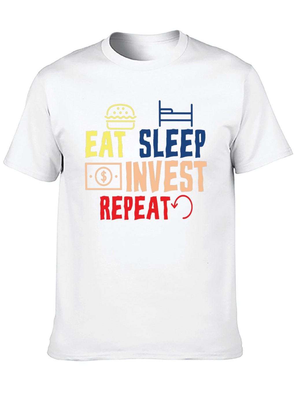 Eat Sleep Invest Repeat Graphic Tee