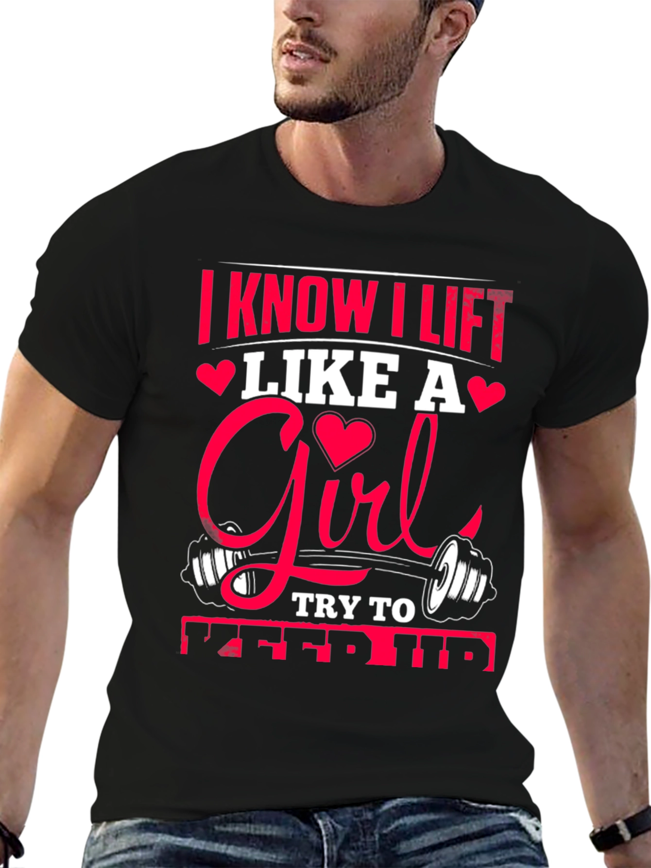 I Know I Lift Like A Girl T-Shirt
