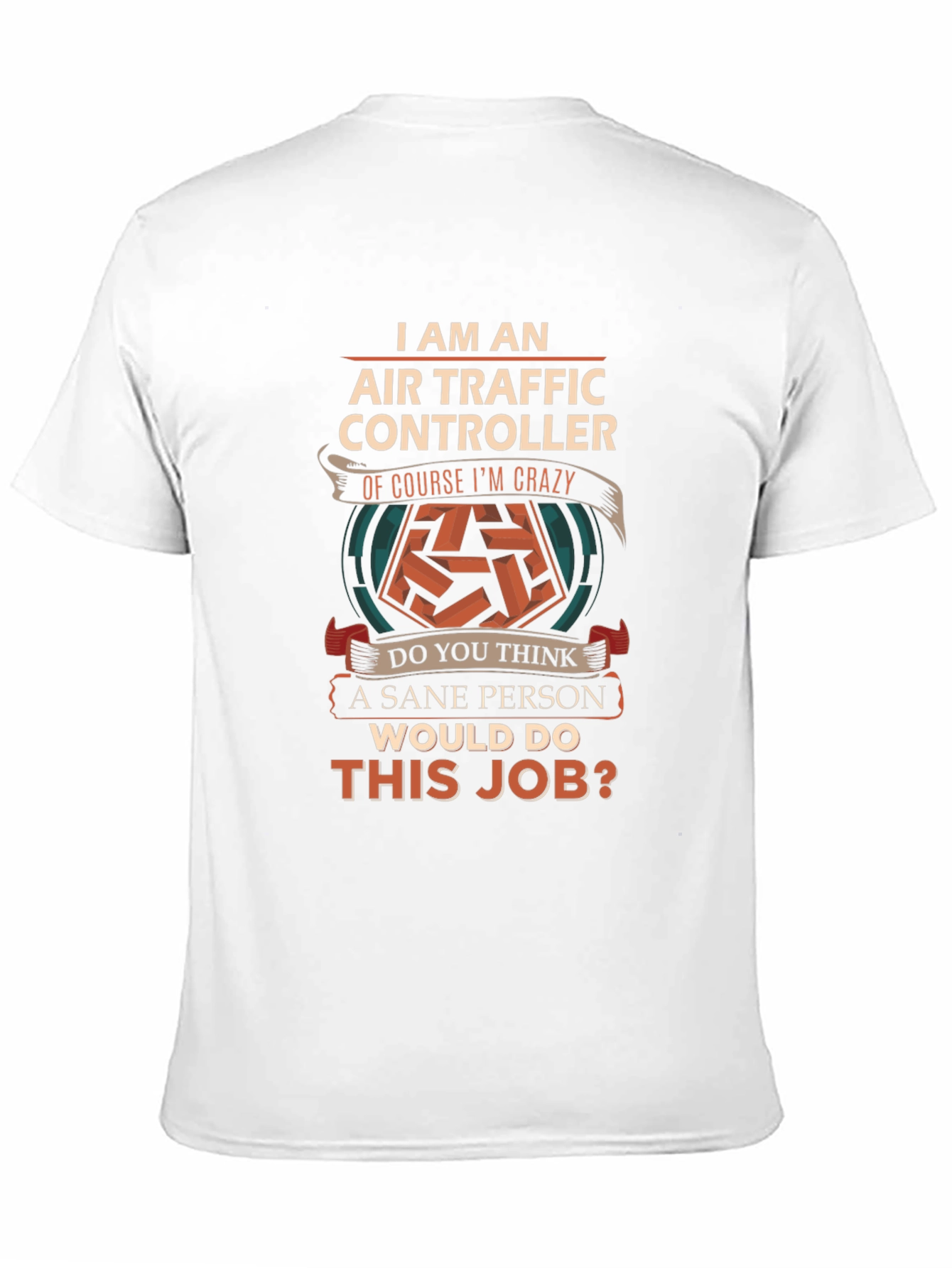 Air Traffic Controller Crazy Job T-Shirt
