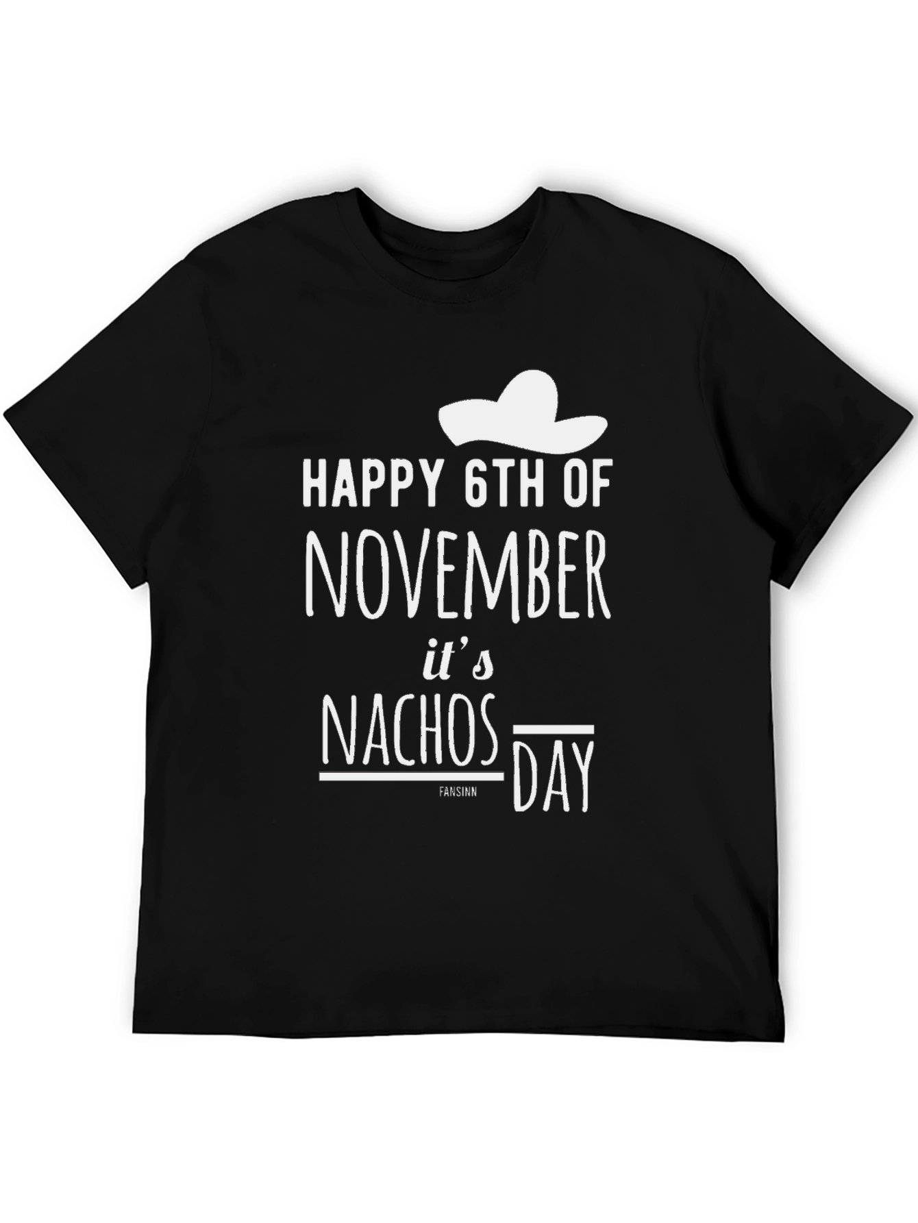 Happy 6th of November Nachos Day T-Shirt