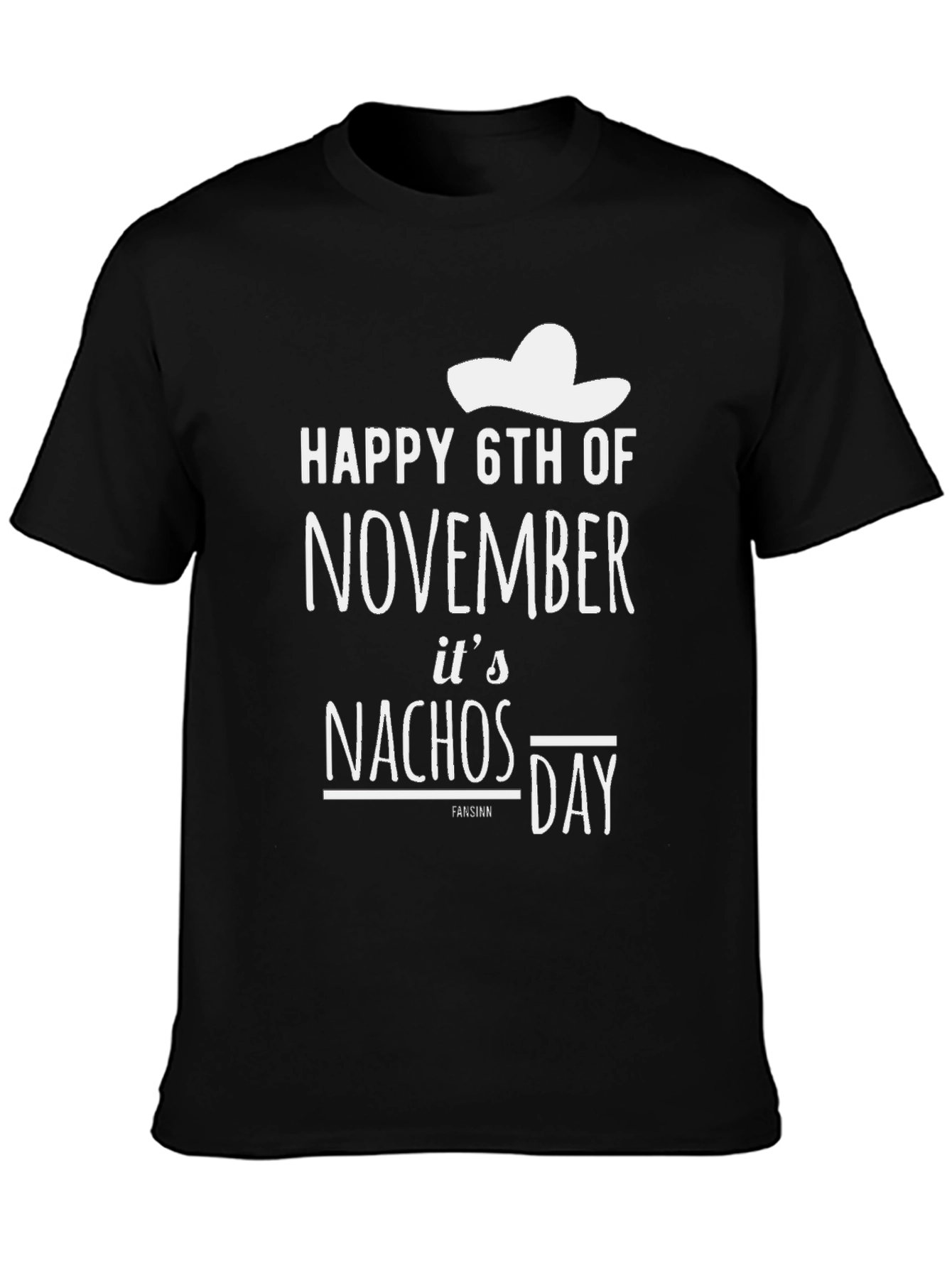 Happy 6th of November Nachos Day T-Shirt