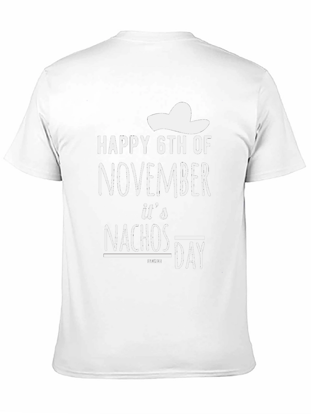 Happy 6th of November Nachos Day T-Shirt