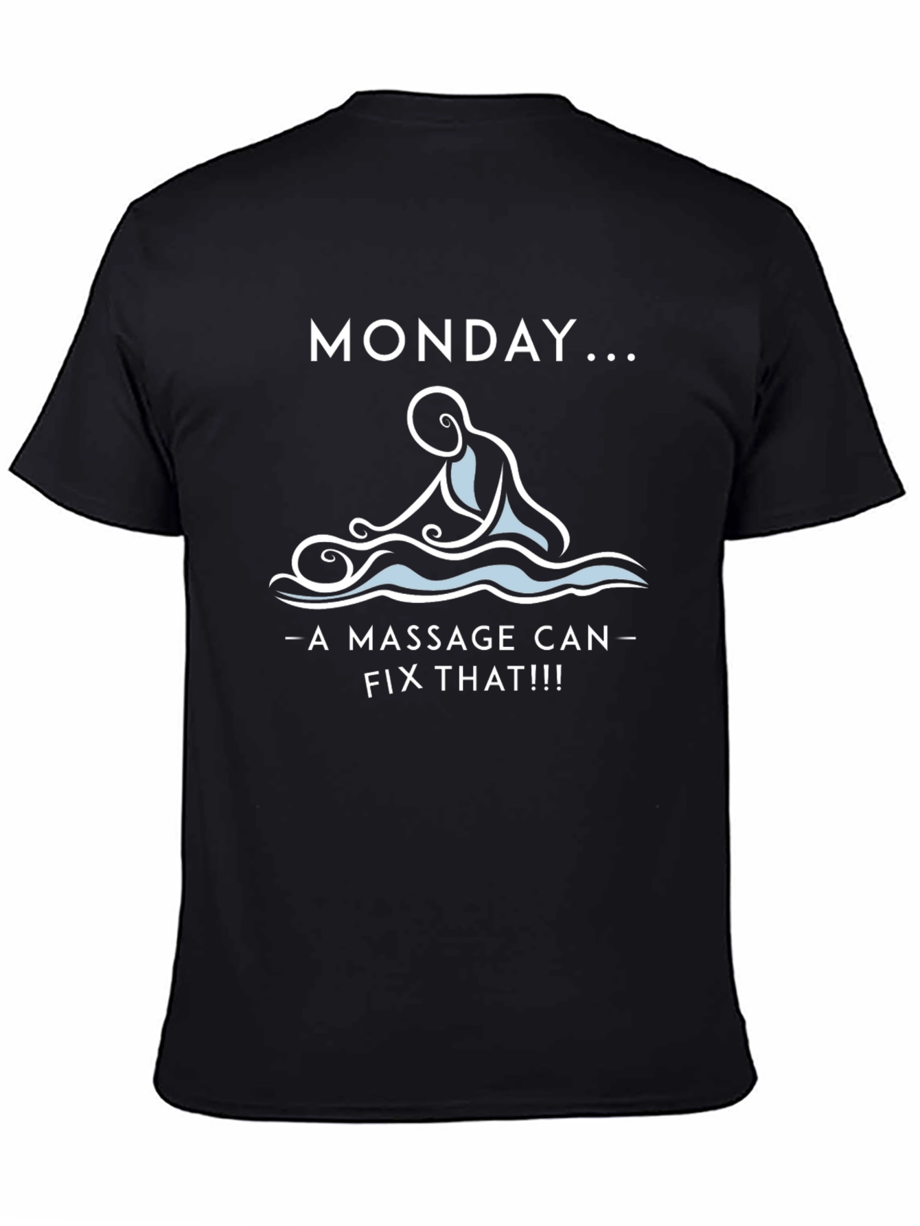 Monday Massage Therapy T-Shirt - Relax & Recharge