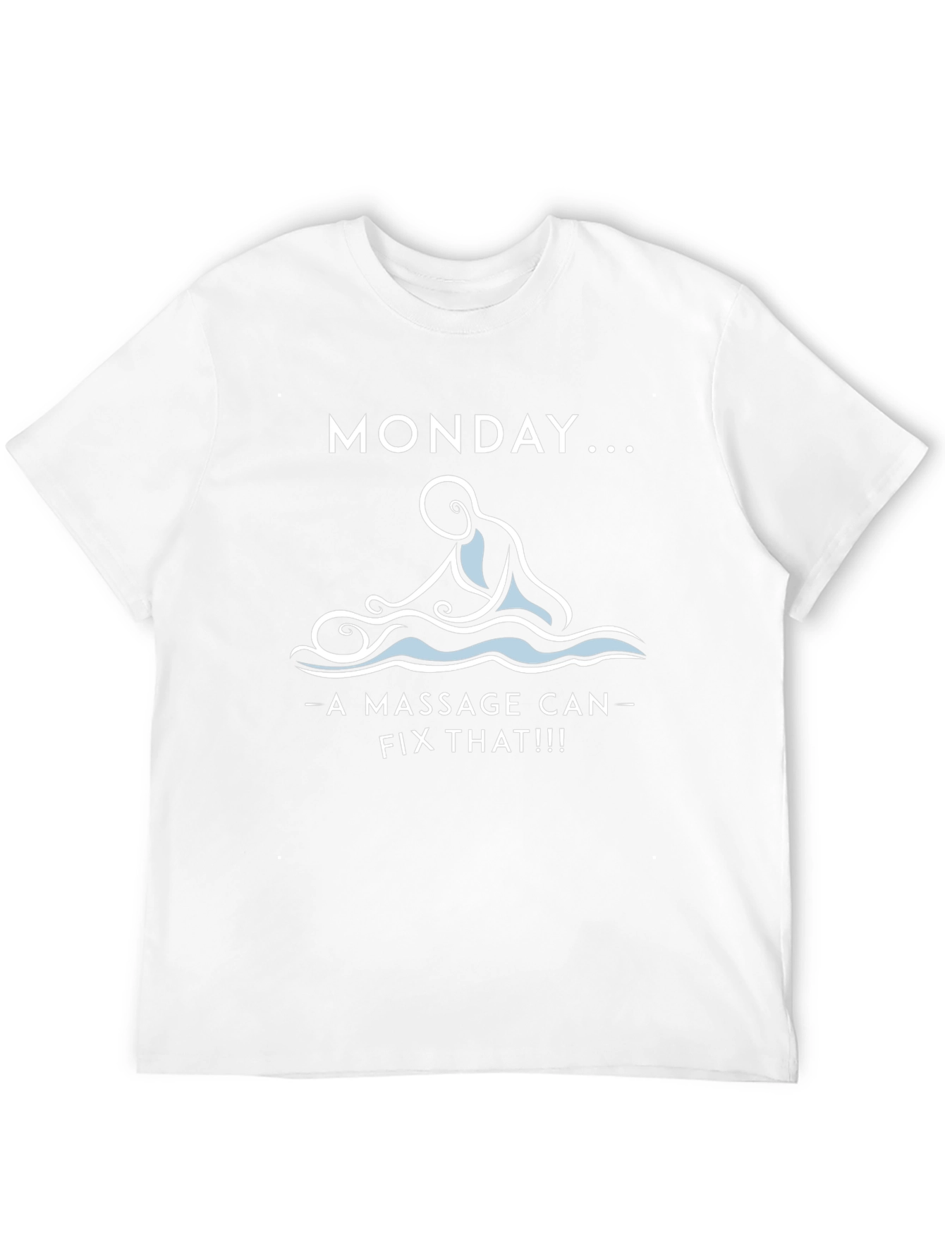 Monday Massage Therapy T-Shirt - Relax & Recharge