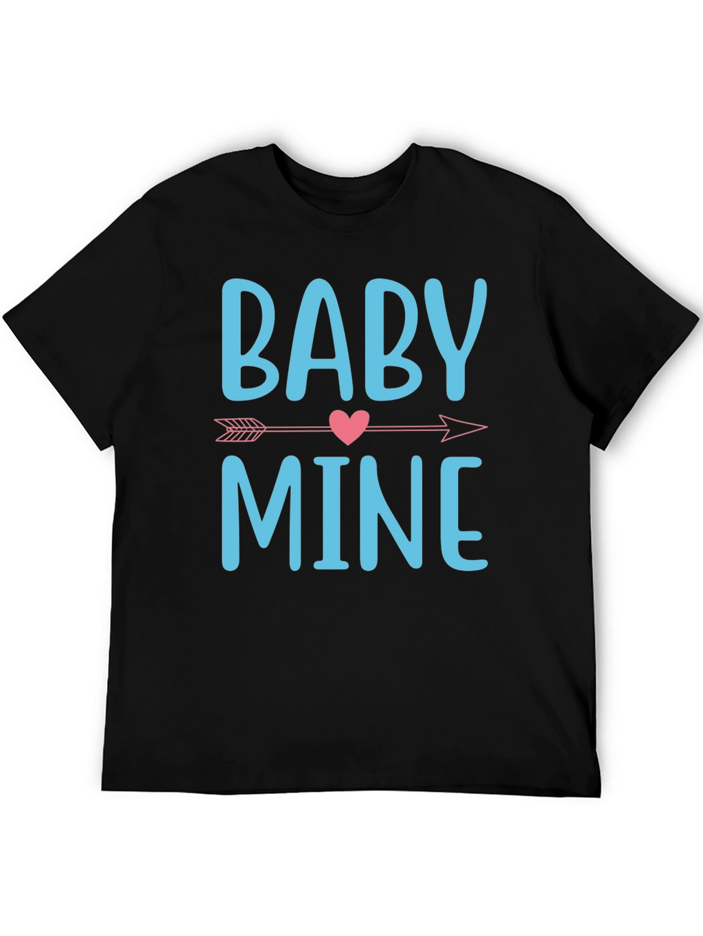 Baby Mine T-Shirt - Cute Graphic Tee