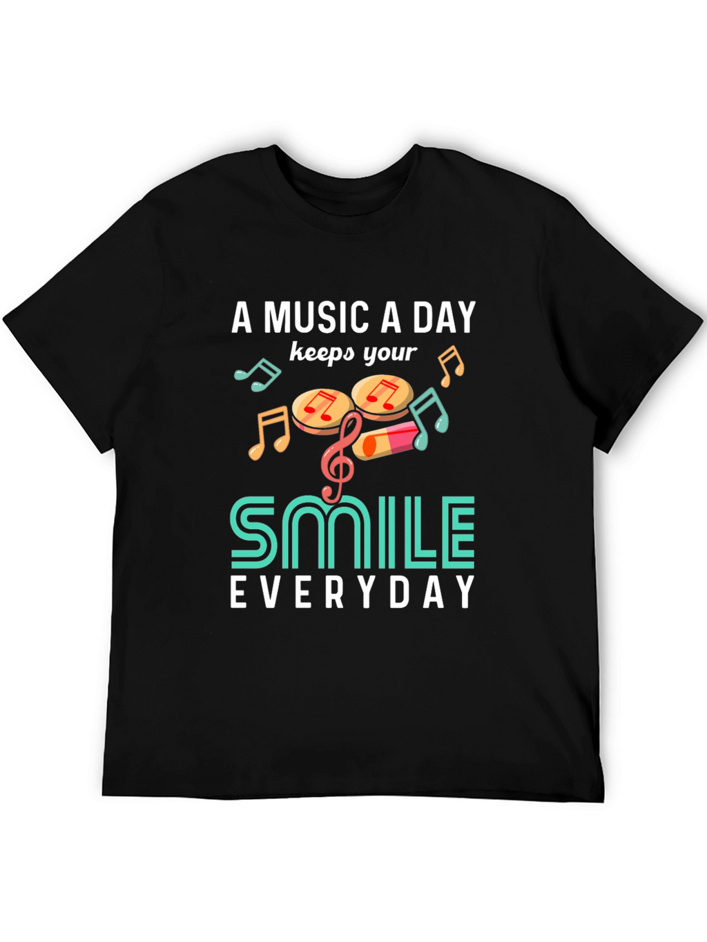 Music A Day Smile Everyday Graphic T-Shirt