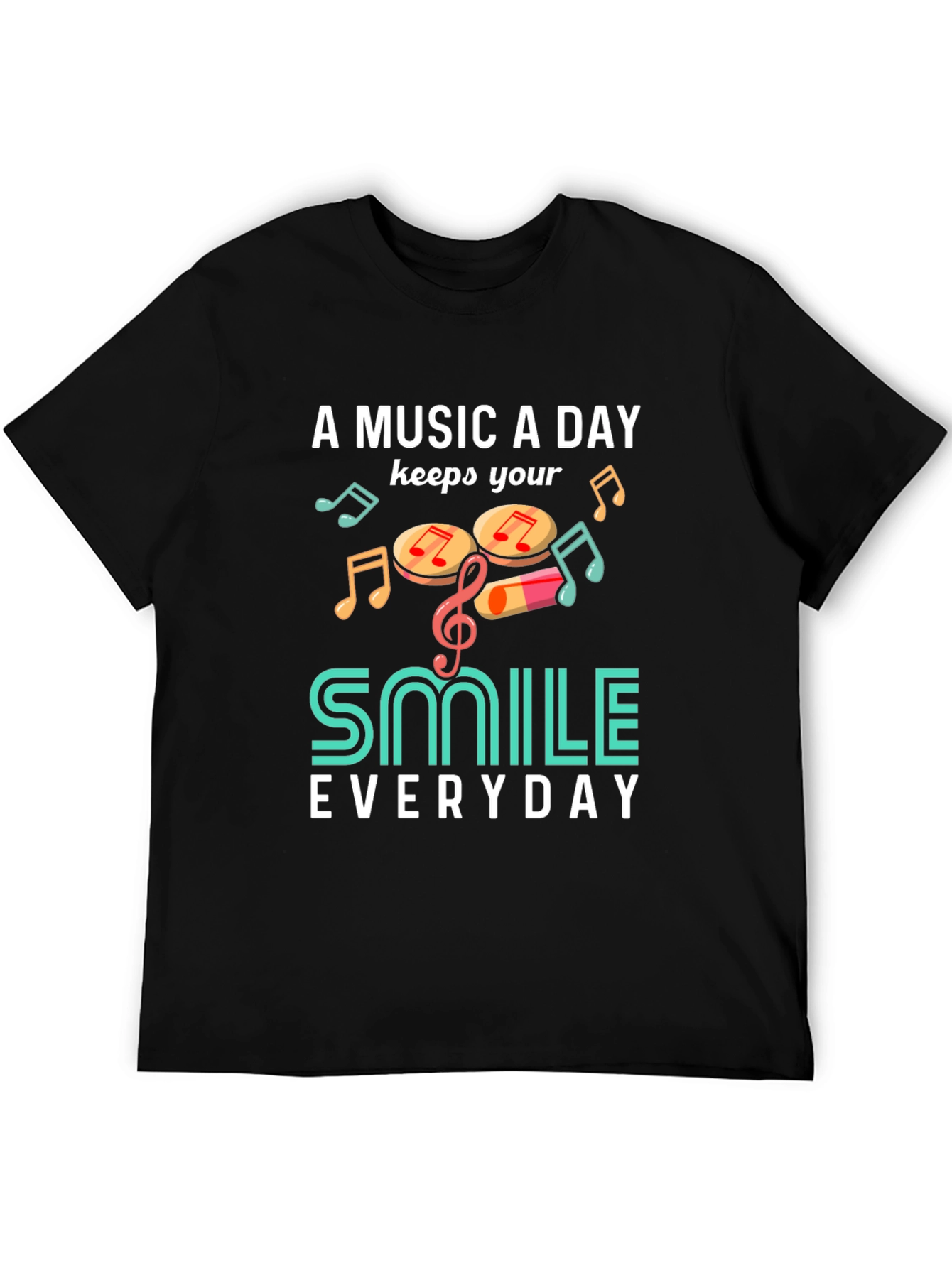 Music A Day Smile Everyday Graphic T-Shirt