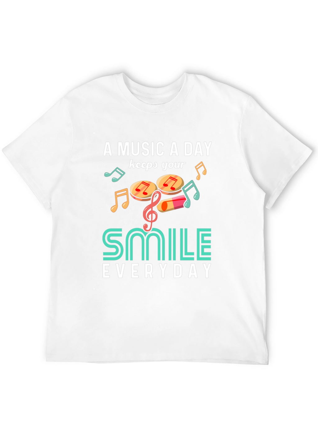 Music A Day Smile Everyday Graphic T-Shirt