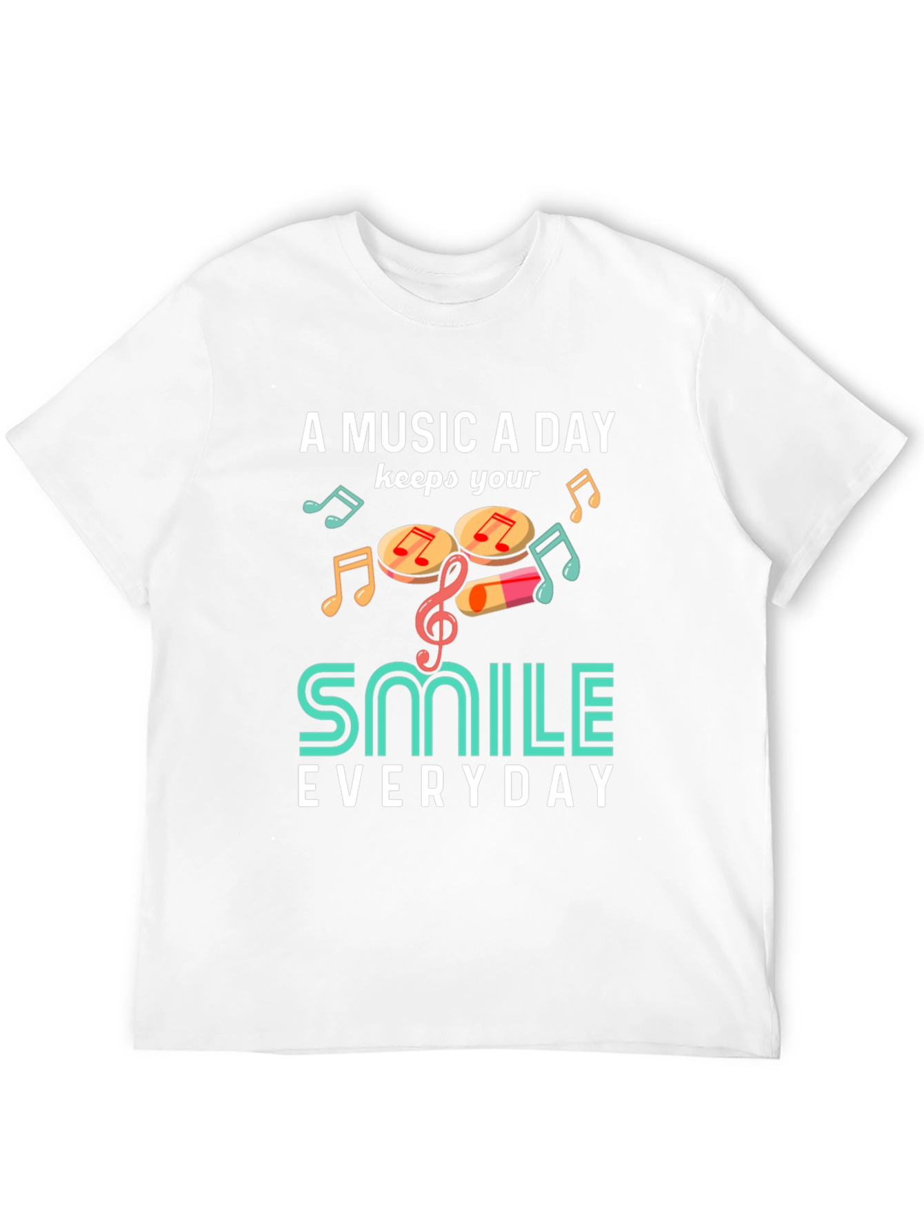 Music A Day Smile Everyday Graphic T-Shirt
