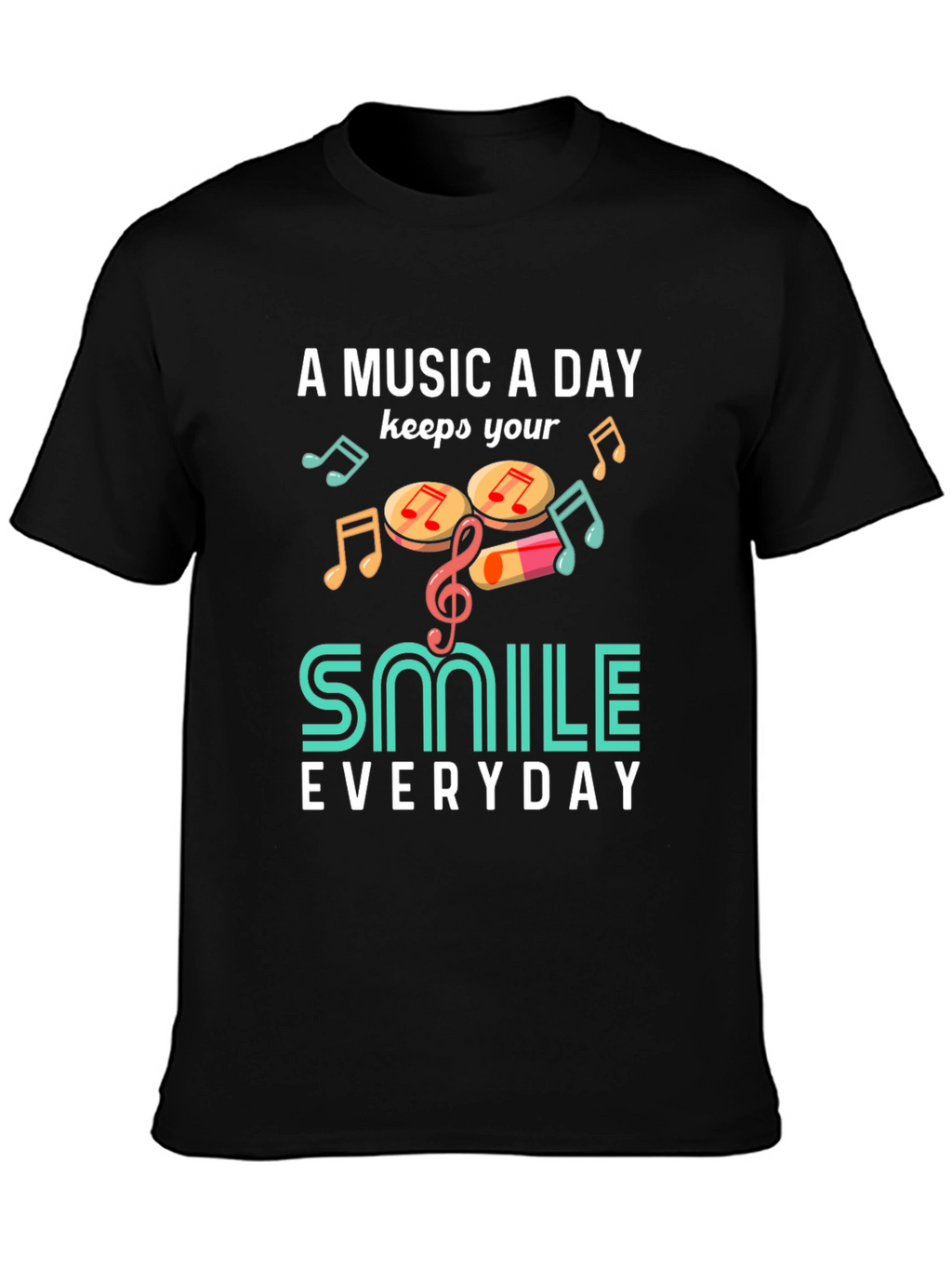 Music A Day Smile Everyday Graphic T-Shirt