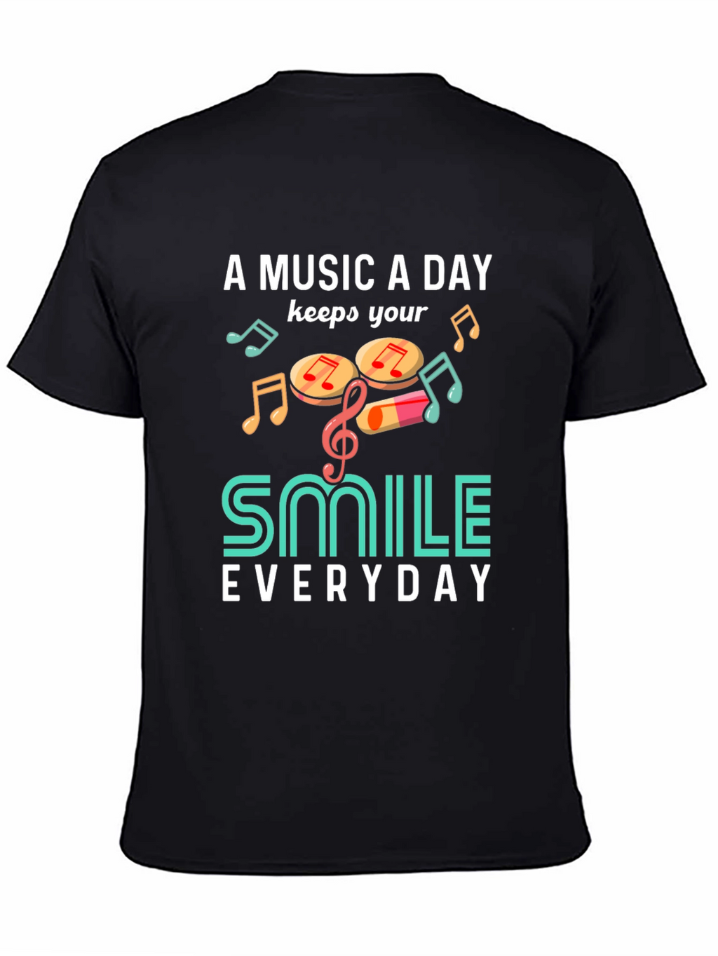Music A Day Smile Everyday Graphic T-Shirt