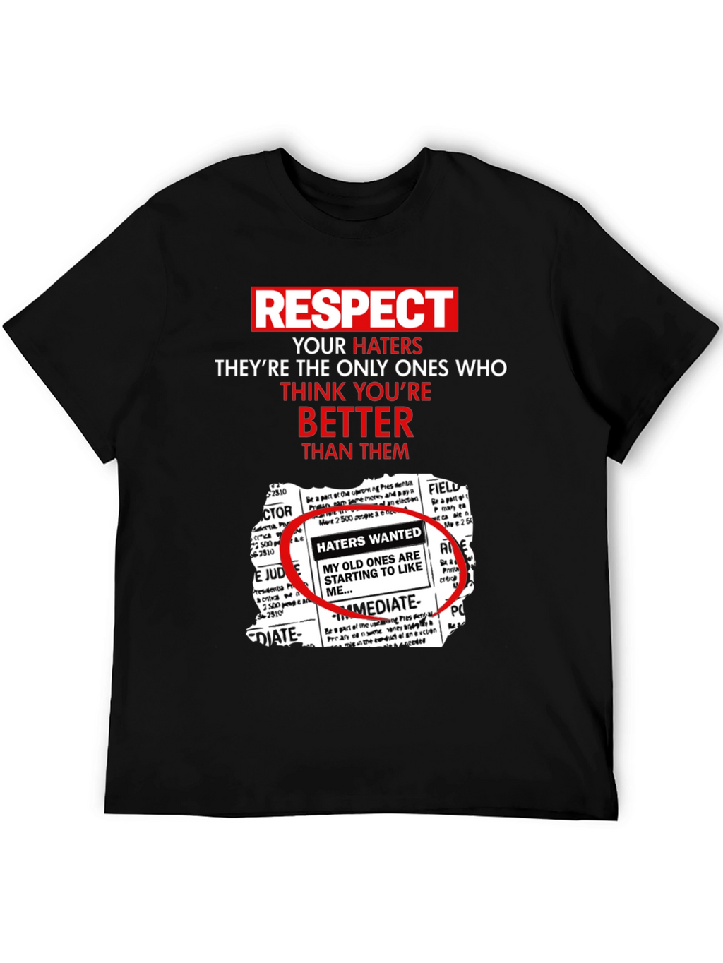 Respect Your Haters Graphic Tee