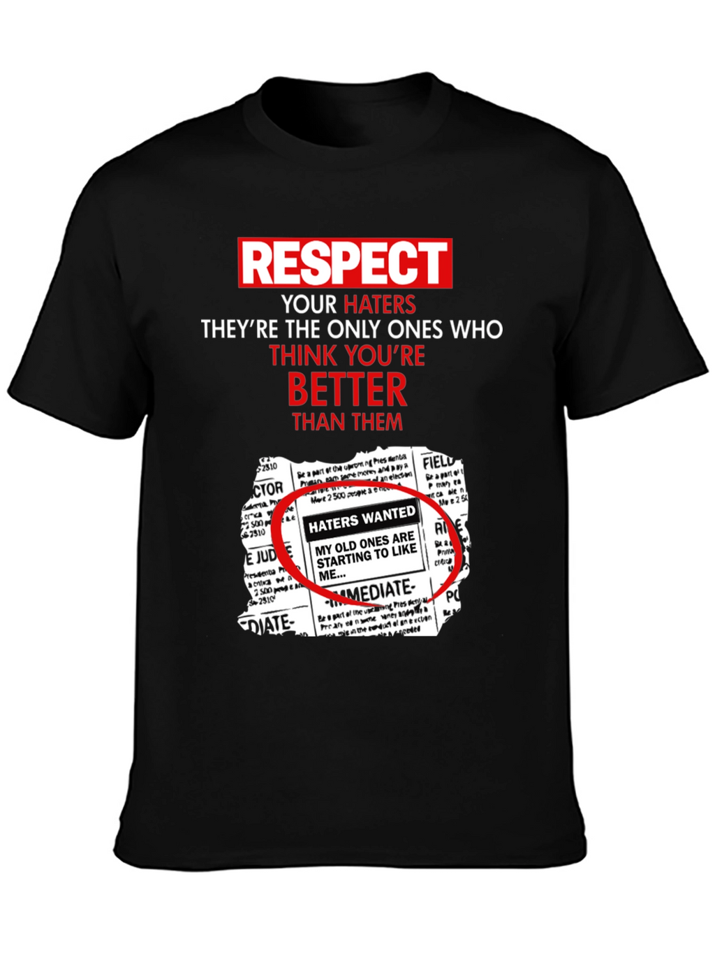 Respect Your Haters Graphic Tee