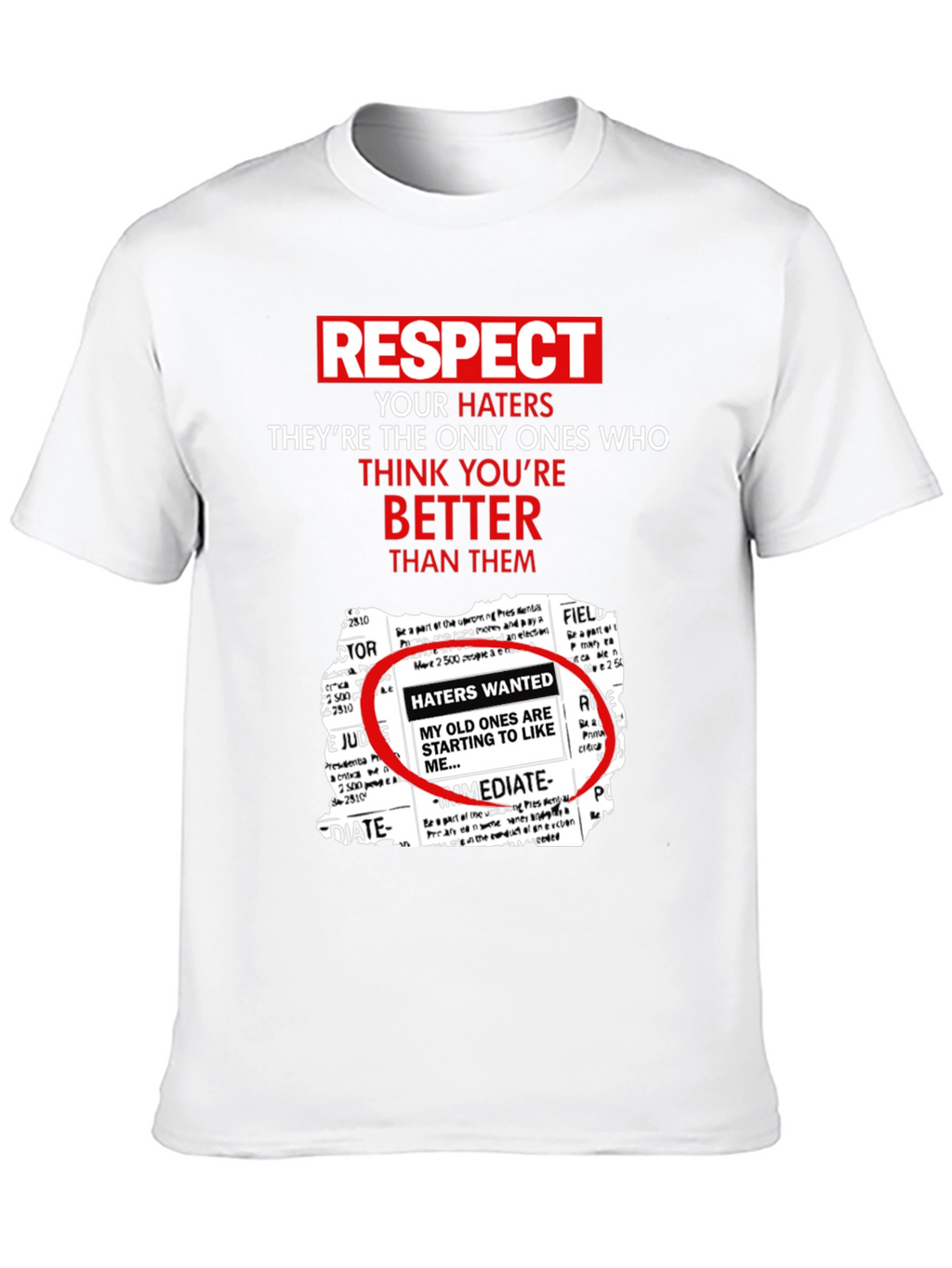 Respect Your Haters Graphic Tee