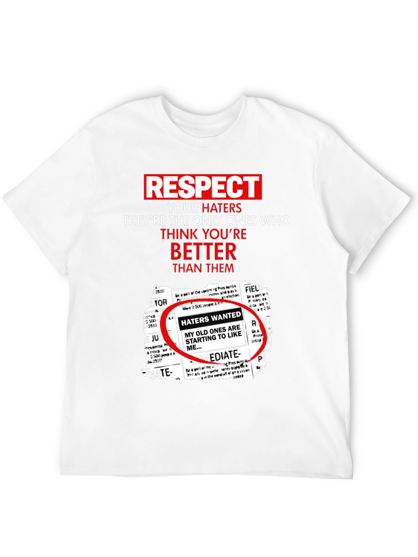 Respect Your Haters Graphic Tee