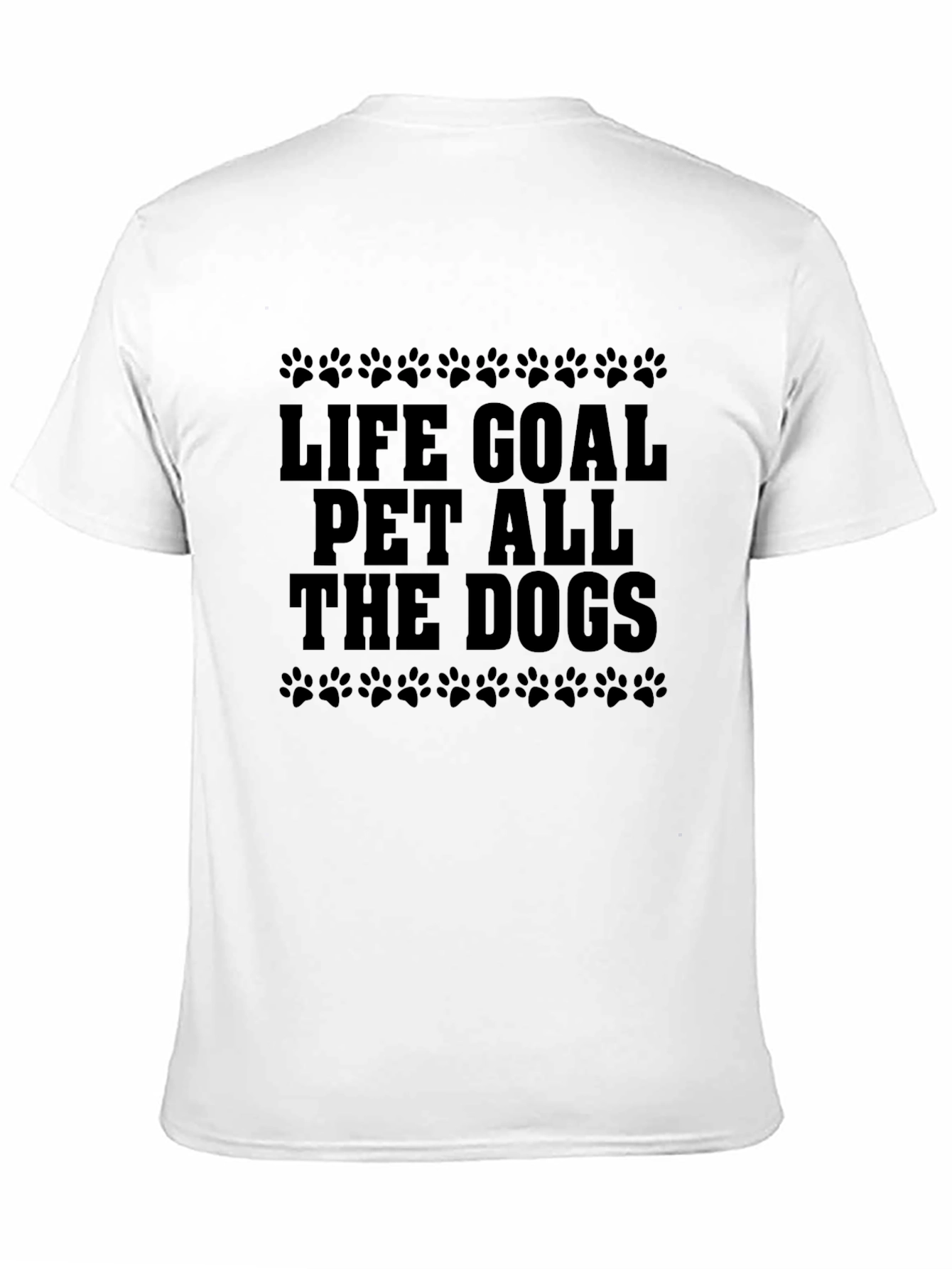 Life Goal Pet All The Dogs Black T-Shirt