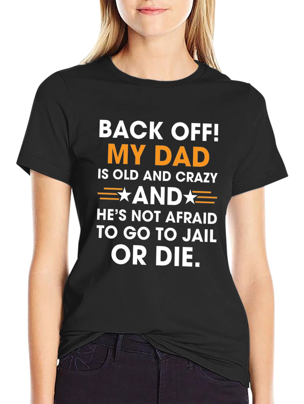 Back Off! My Dad is Crazy T-Shirt